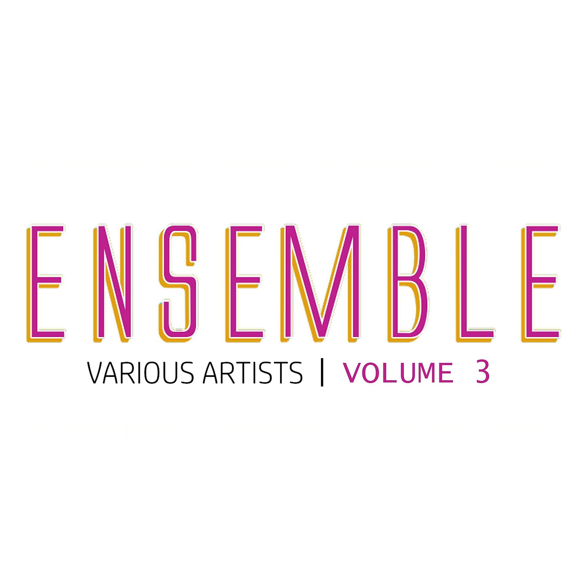 Постер альбома Ensemble, Vol. 3