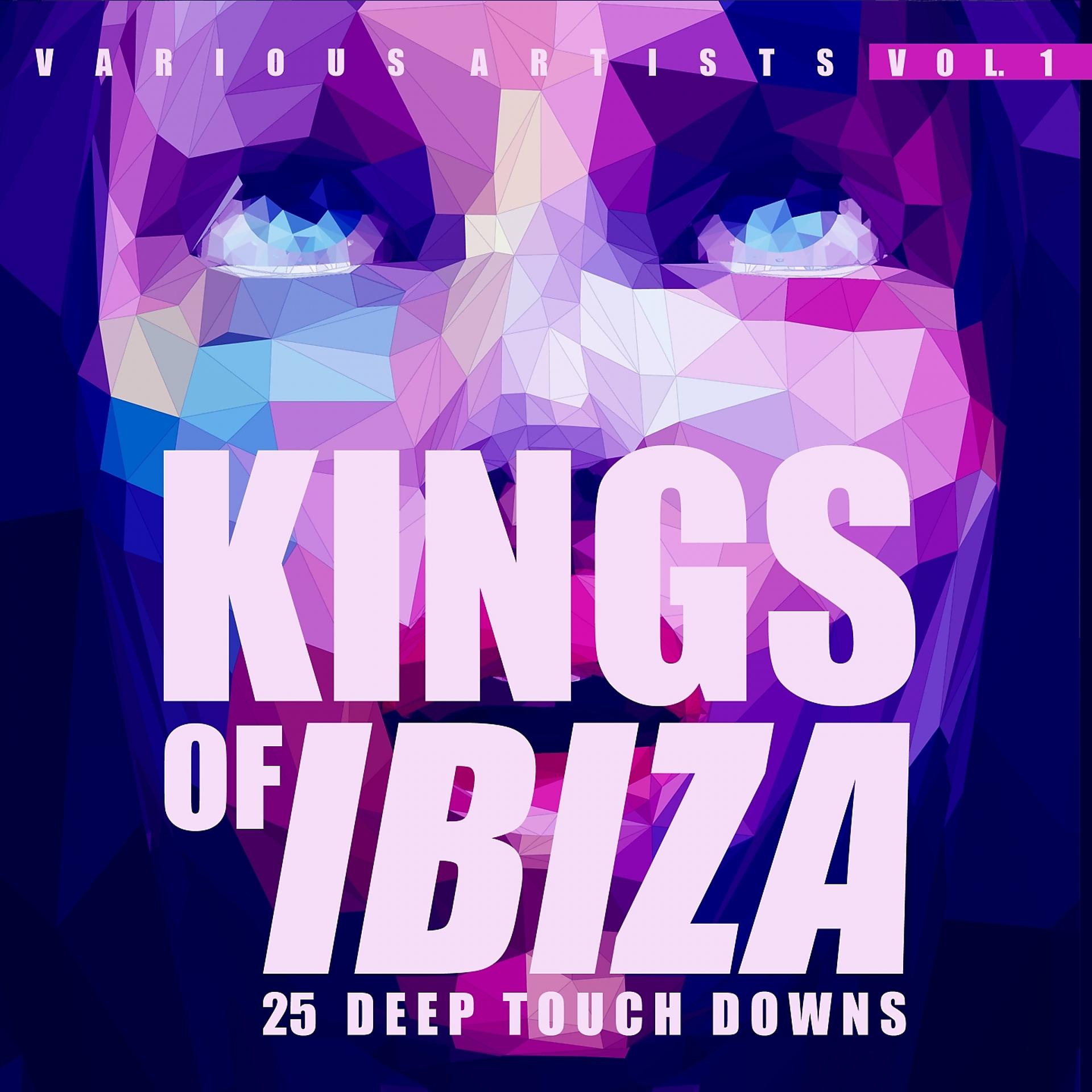Постер альбома Kings of IBIZA, Vol. 1 (25 Deep Touch Downs)