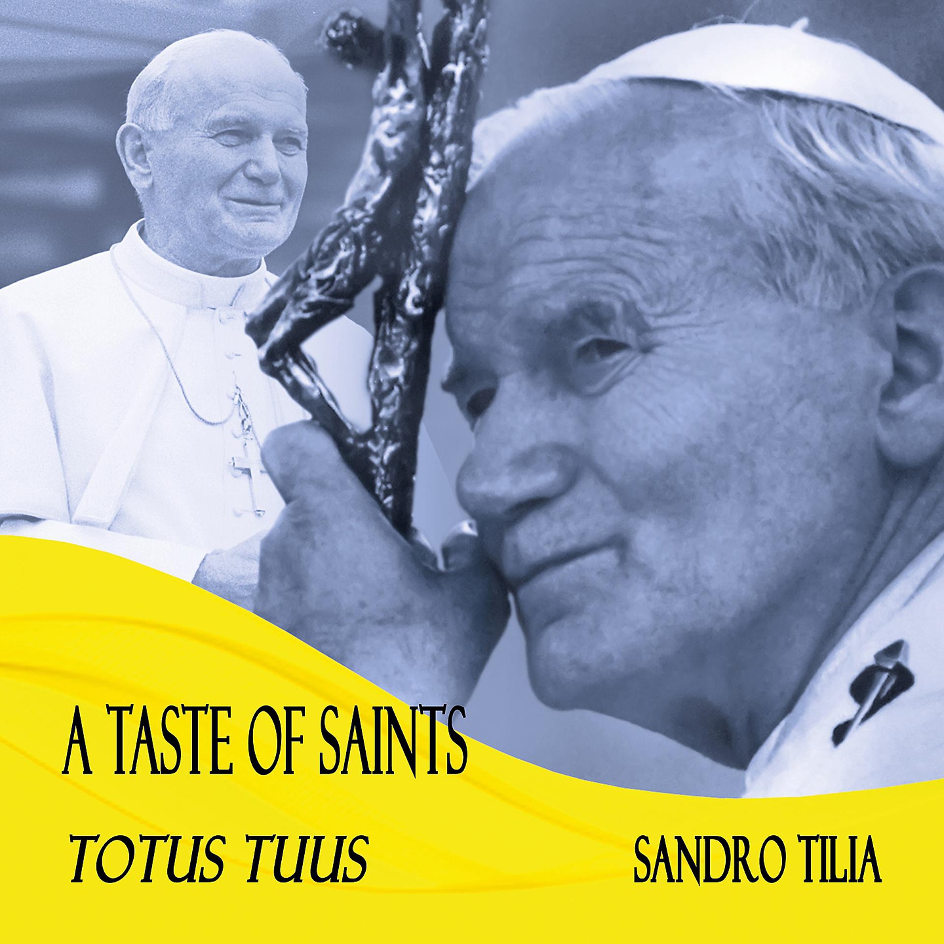 Постер альбома A Taste of Saints: Totus Tuus