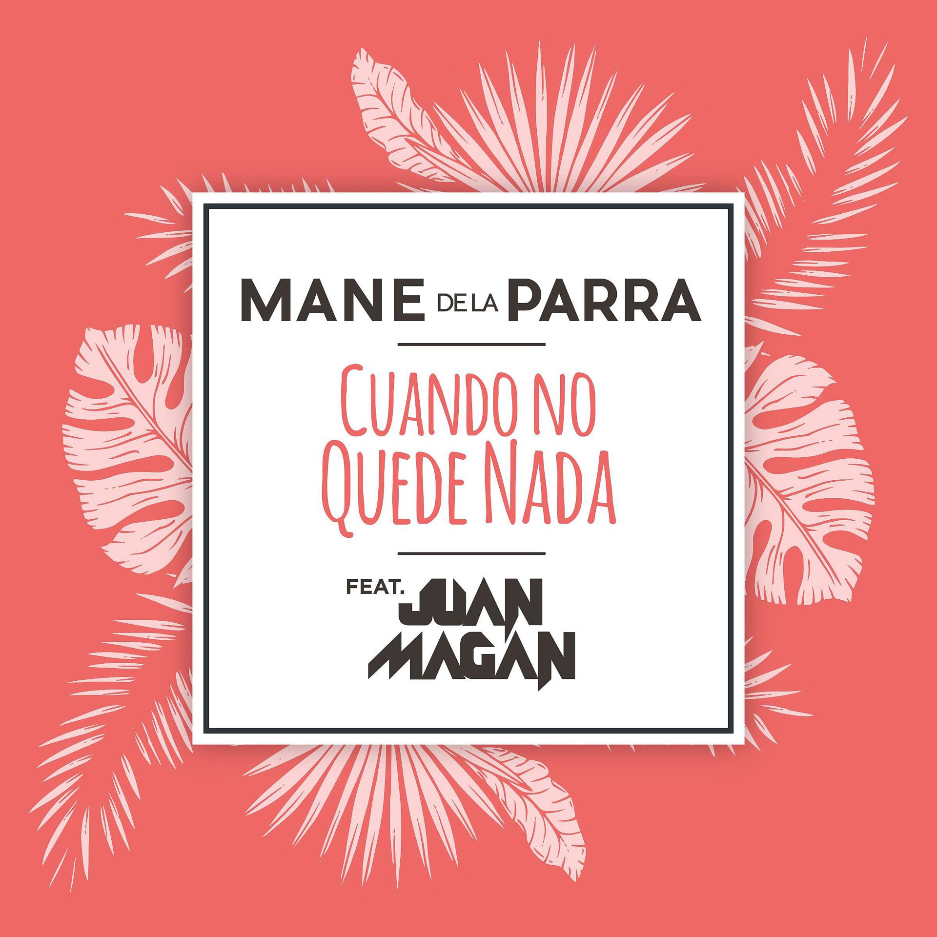 Постер альбома Cuando No Quede Nada (feat. Juan Magán)