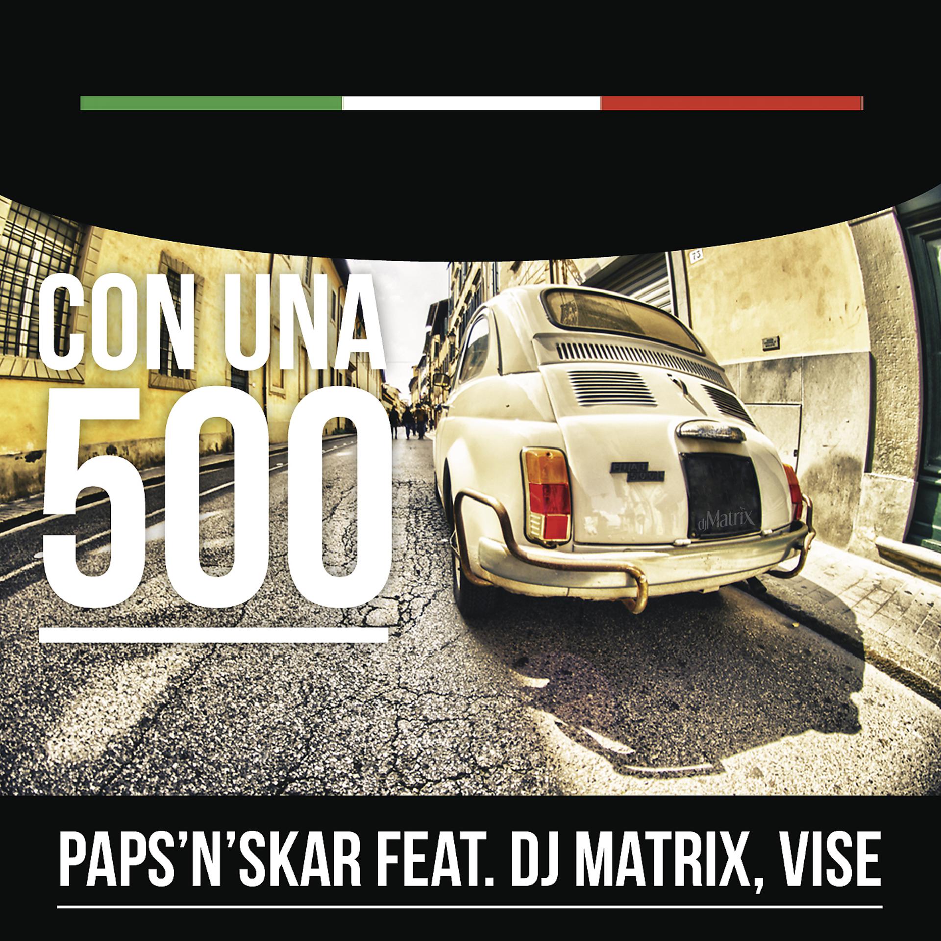 Постер альбома Con una 500 (feat. Dj Matrix & Vise) [Hot Funk Boys Mix]