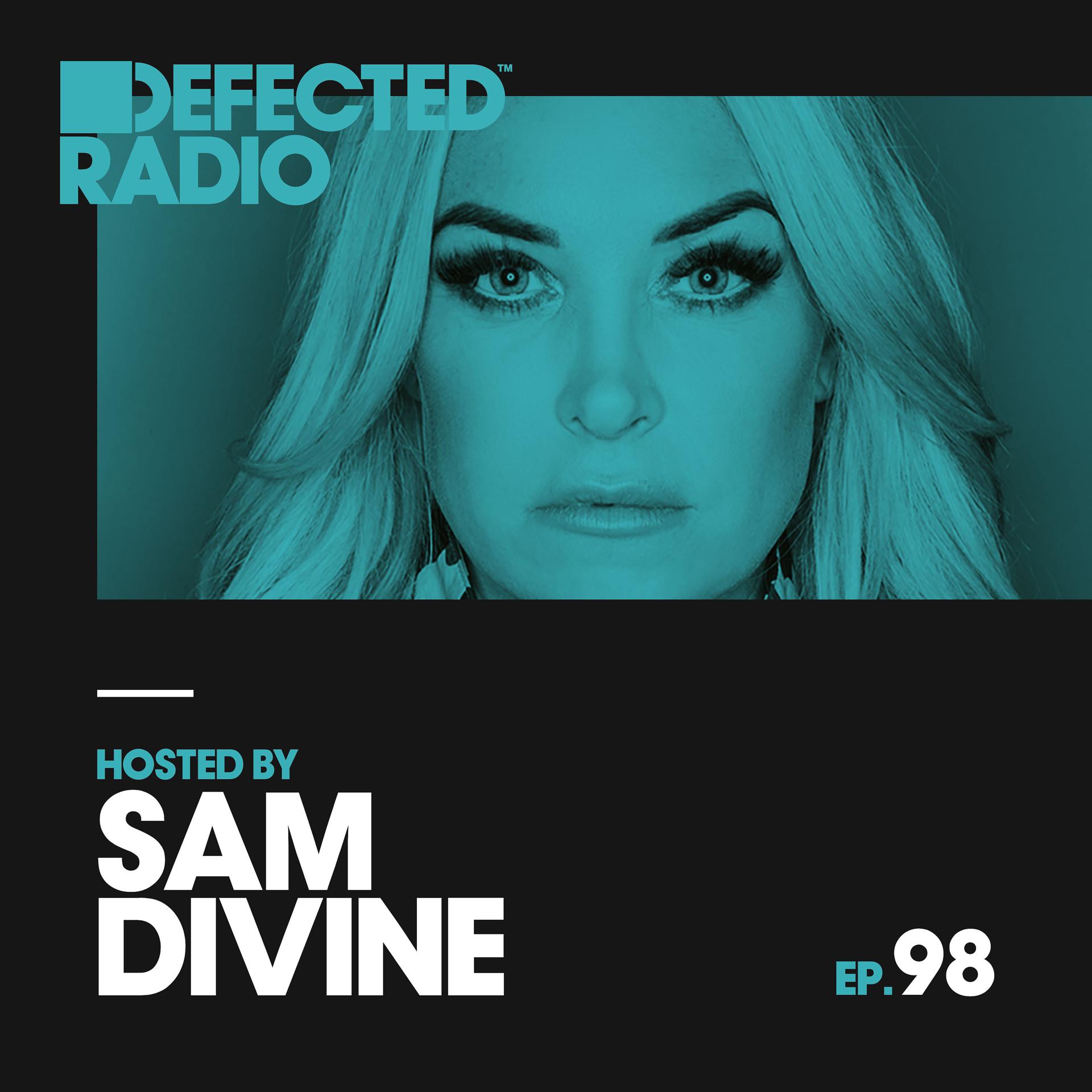 Постер альбома Defected Radio Episode 098 (hosted by Sam Divine)