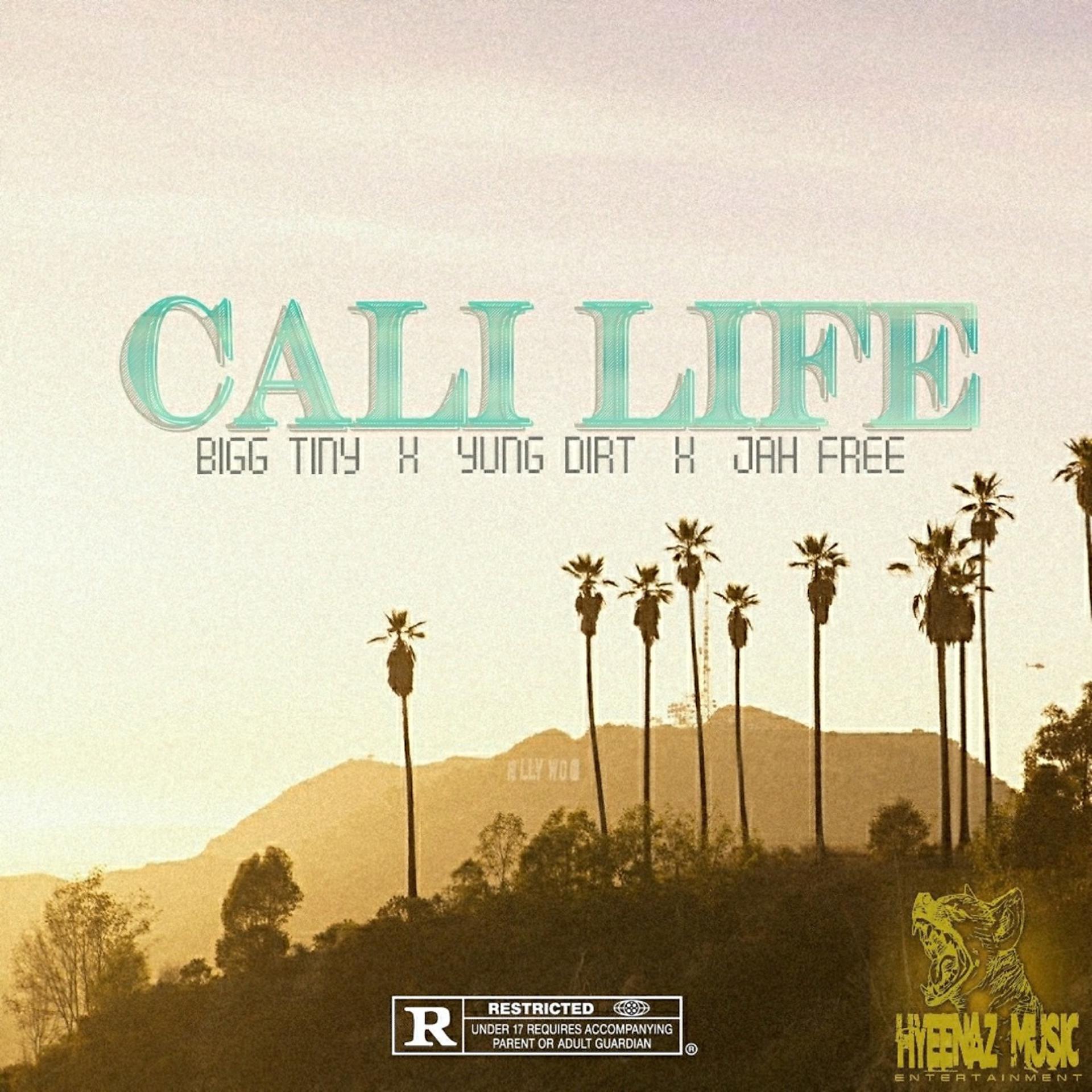 Постер альбома Cali Life (feat. Yung Dirt & Jah Free)