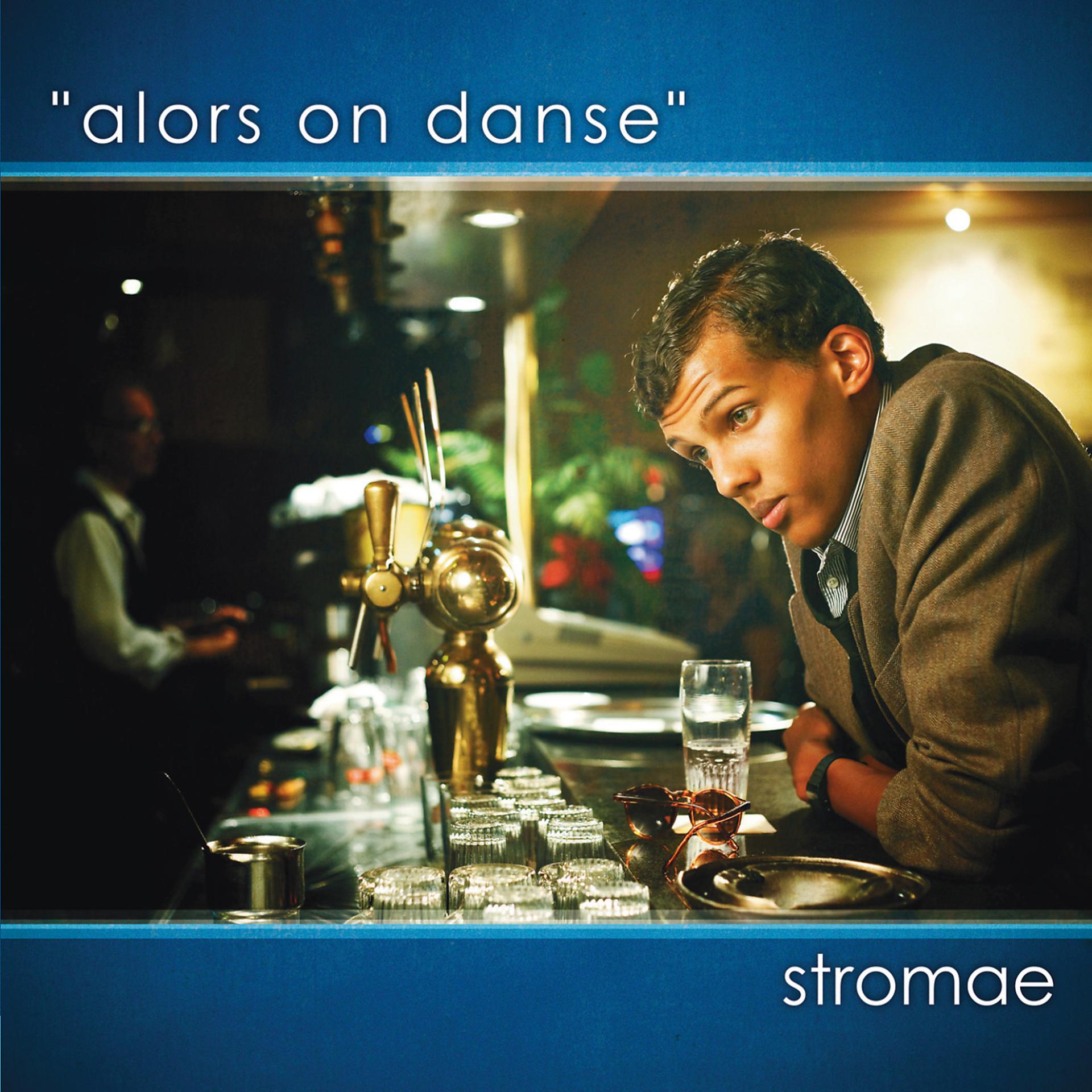 Стромае дансе. Стромае Alors on Danse. Stromae - Alors on Danse альбом. Alors on Danse обложка. Stromae & Kanye West - Alors on Danse.