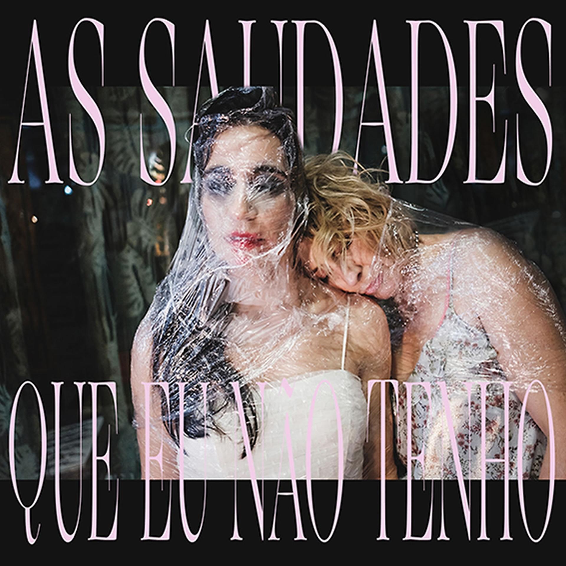 Постер альбома As Saudades Que Eu Não Tenho
