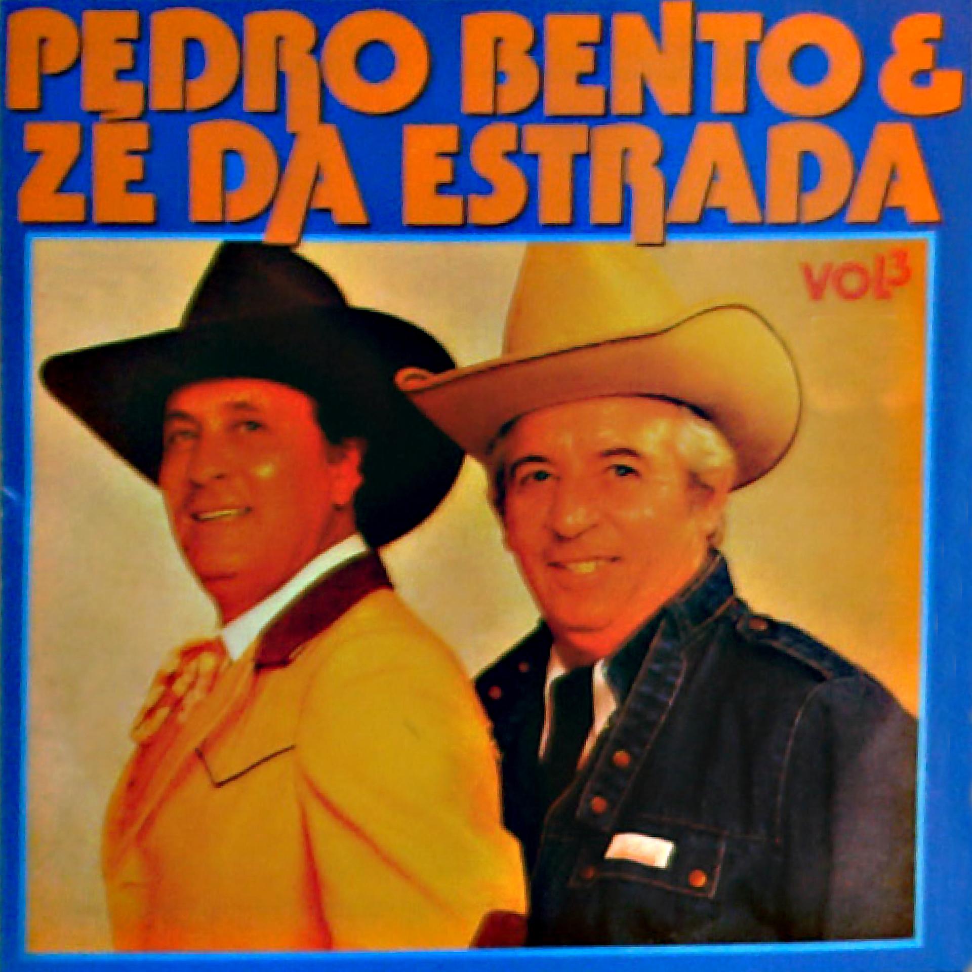 Постер альбома Pedro Bento & Zé da Estrada, Vol. 3