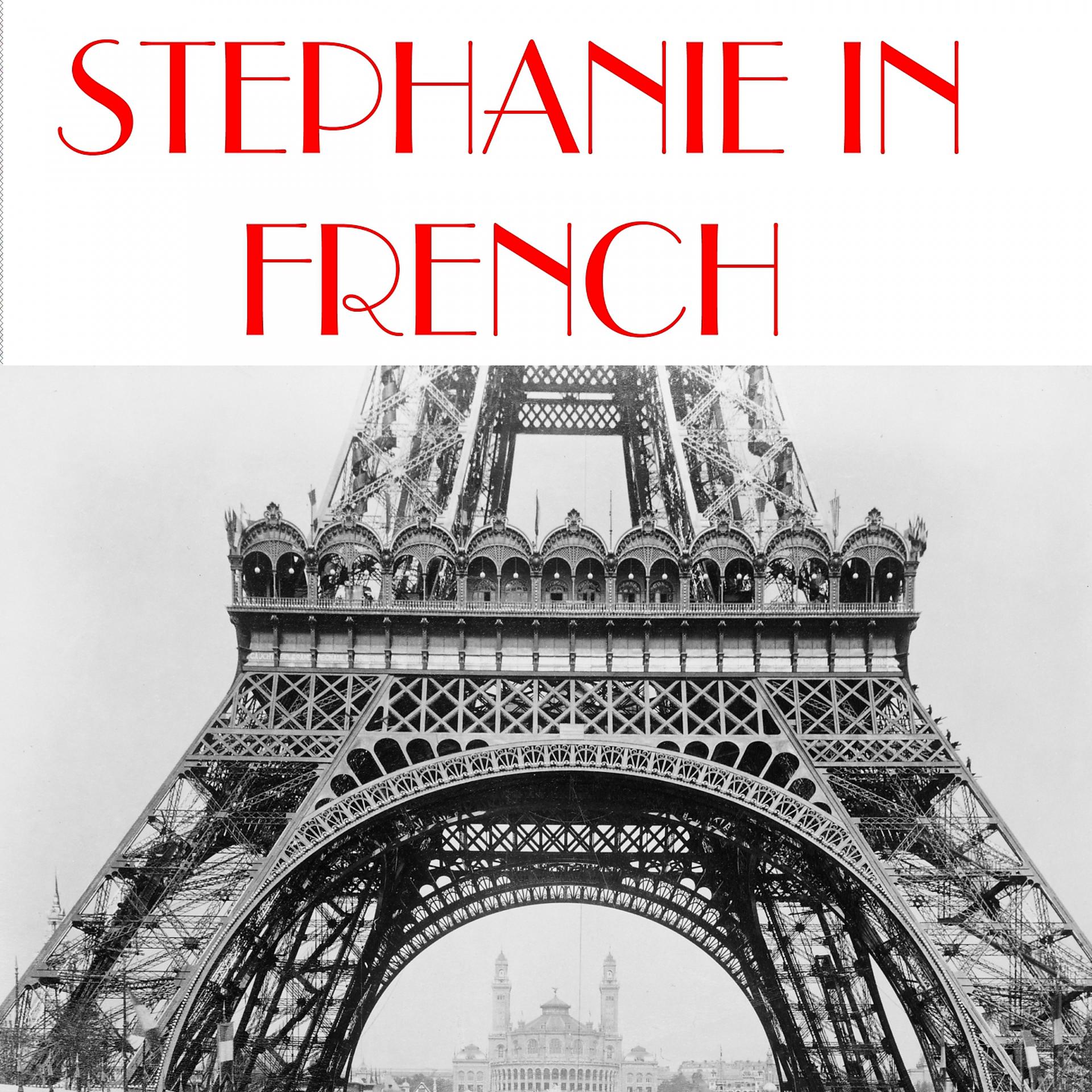 Постер альбома Stephanie in french