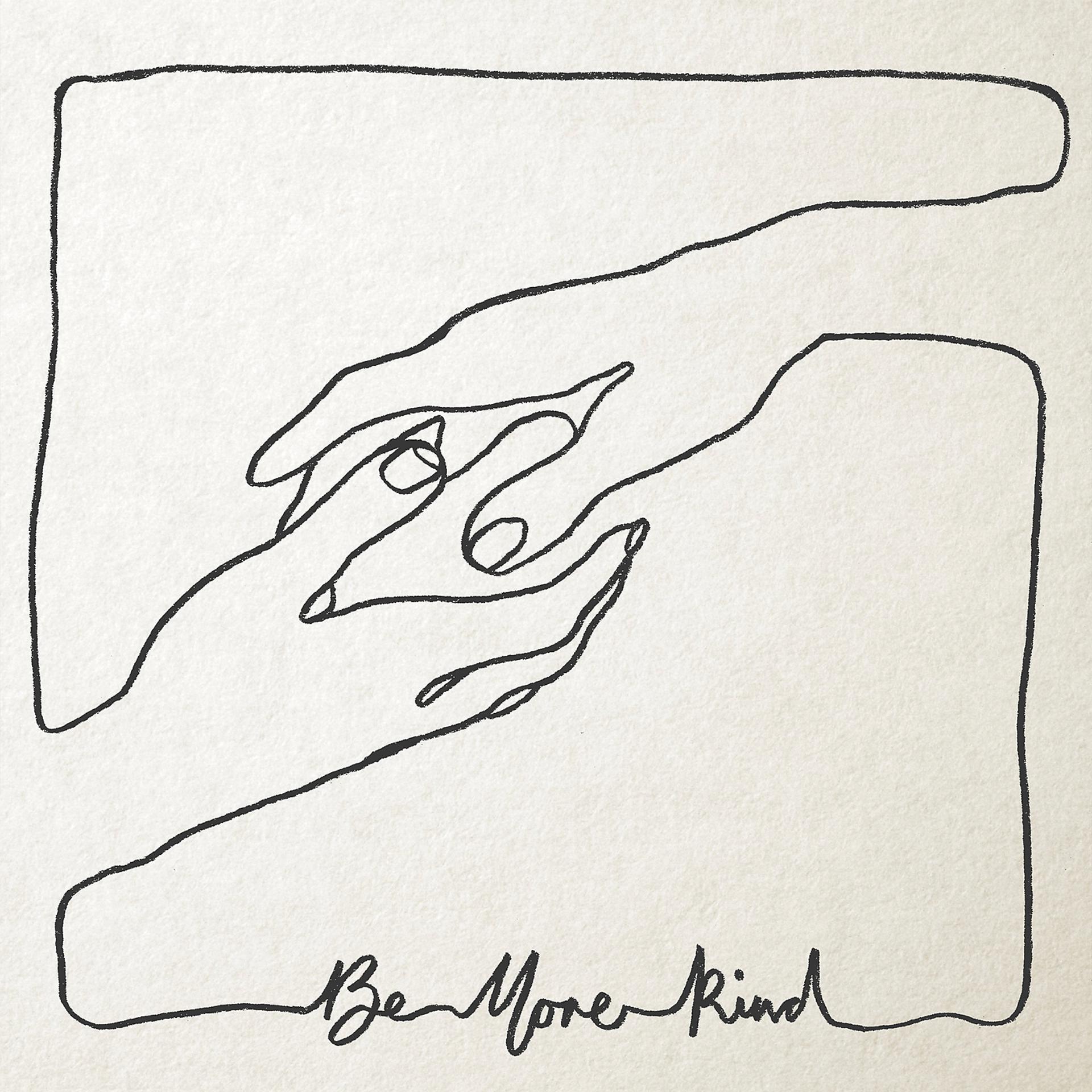Постер альбома Be More Kind