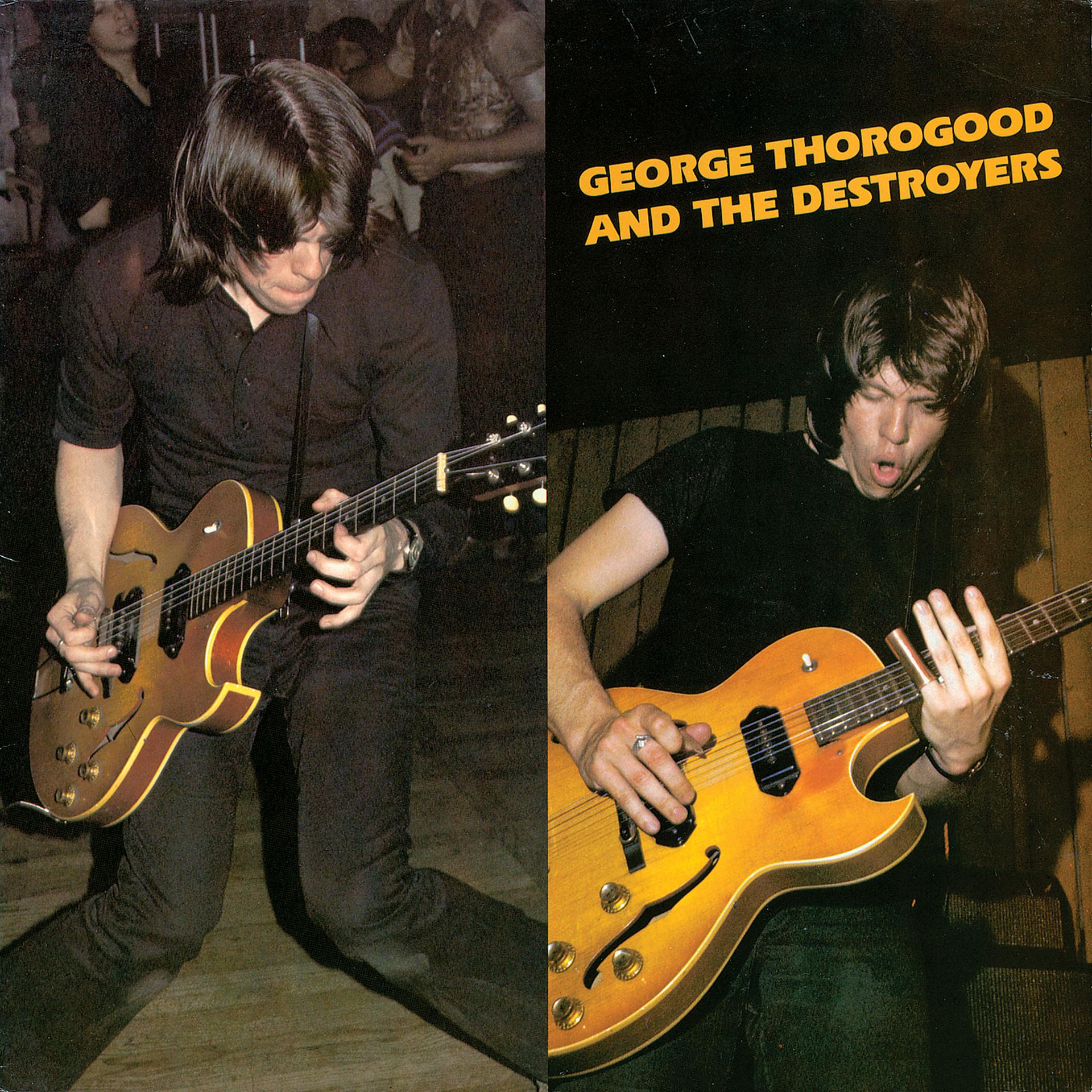 Постер альбома George Thorogood & the Destroyers