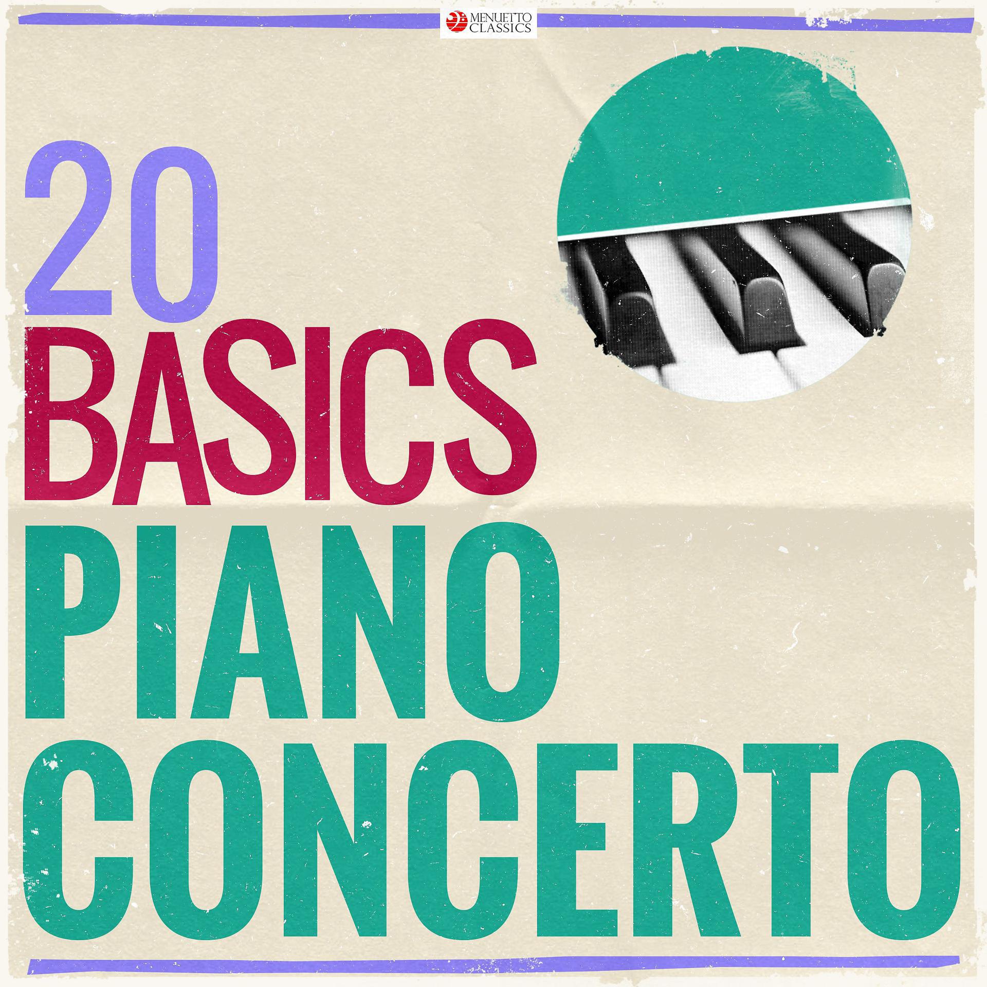 Постер альбома 20 Basics: The Piano Concerto (20 Classical Masterpieces)