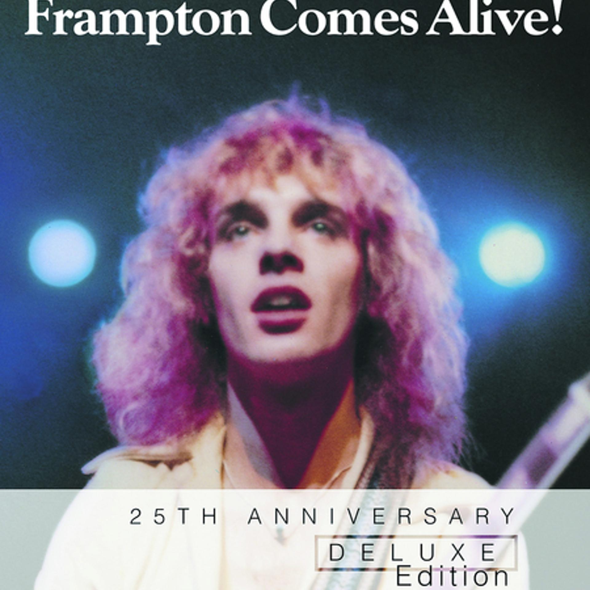 Постер альбома Frampton Comes Alive! -  25th Anniversary Deluxe Edition