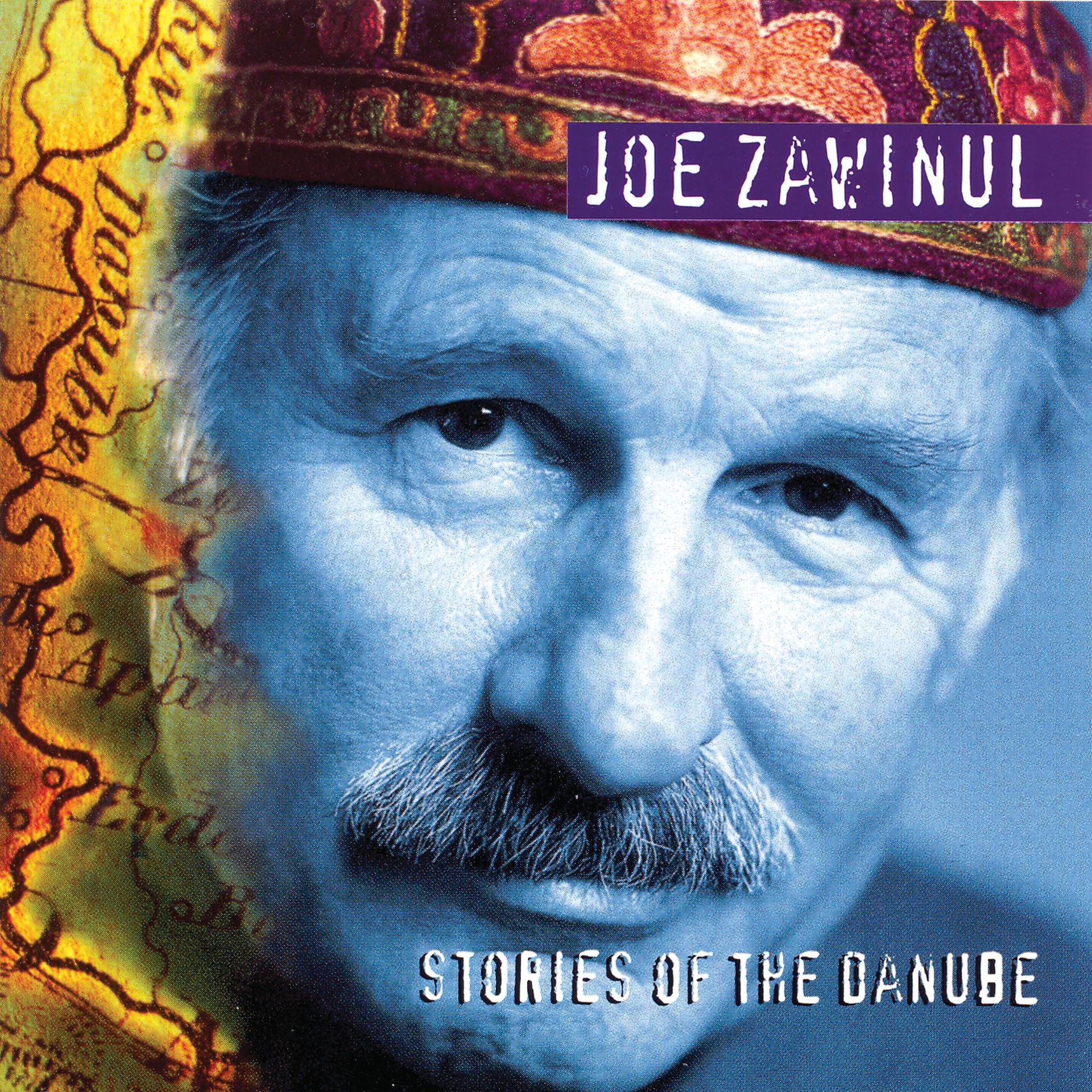 Постер альбома Zawinul: Stories of the Danube