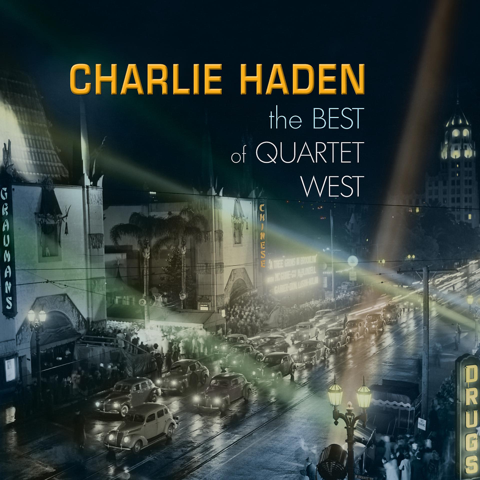 Постер альбома Charlie Haden - The Best Of Quartet West
