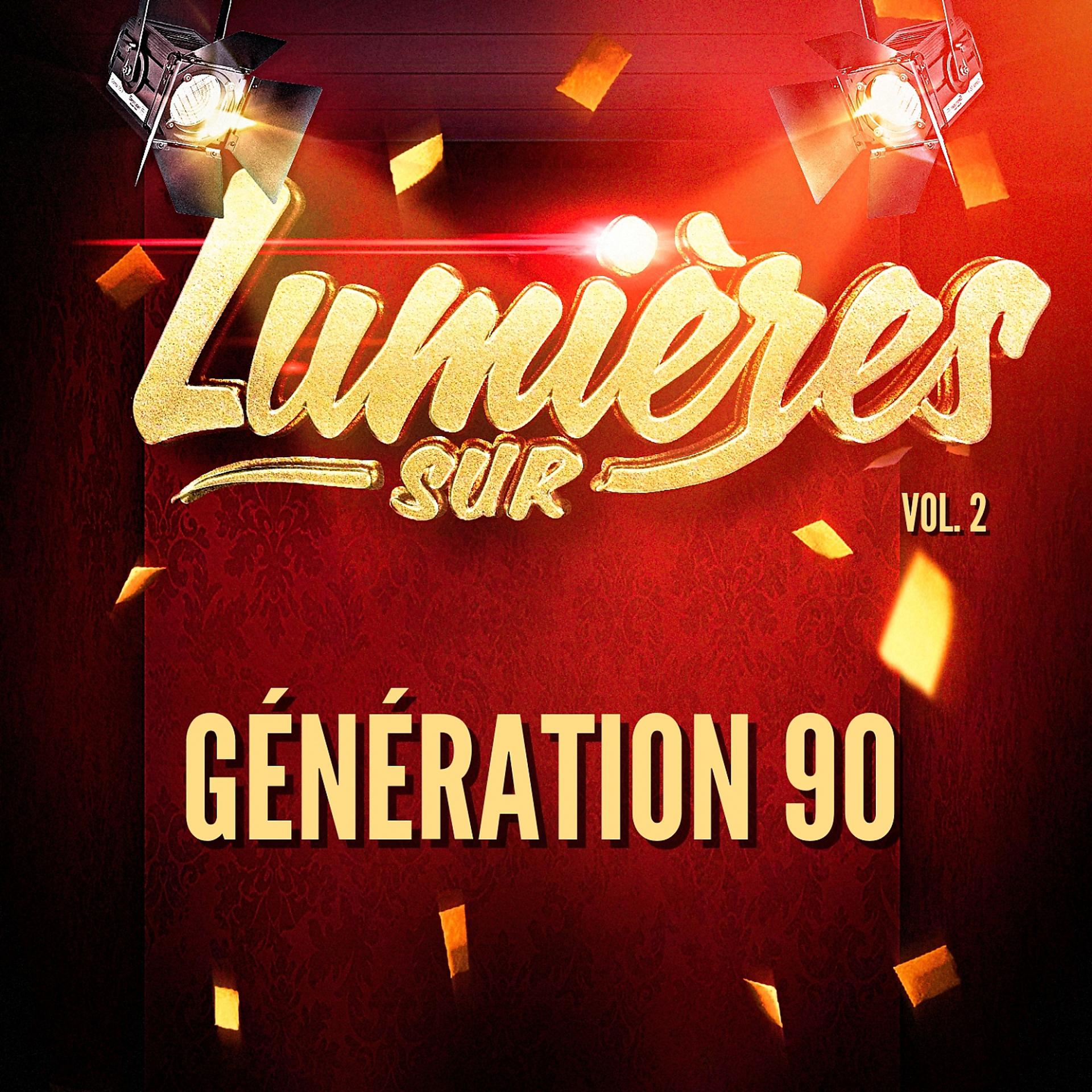 Постер альбома Lumières Sur Génération 90, Vol. 2