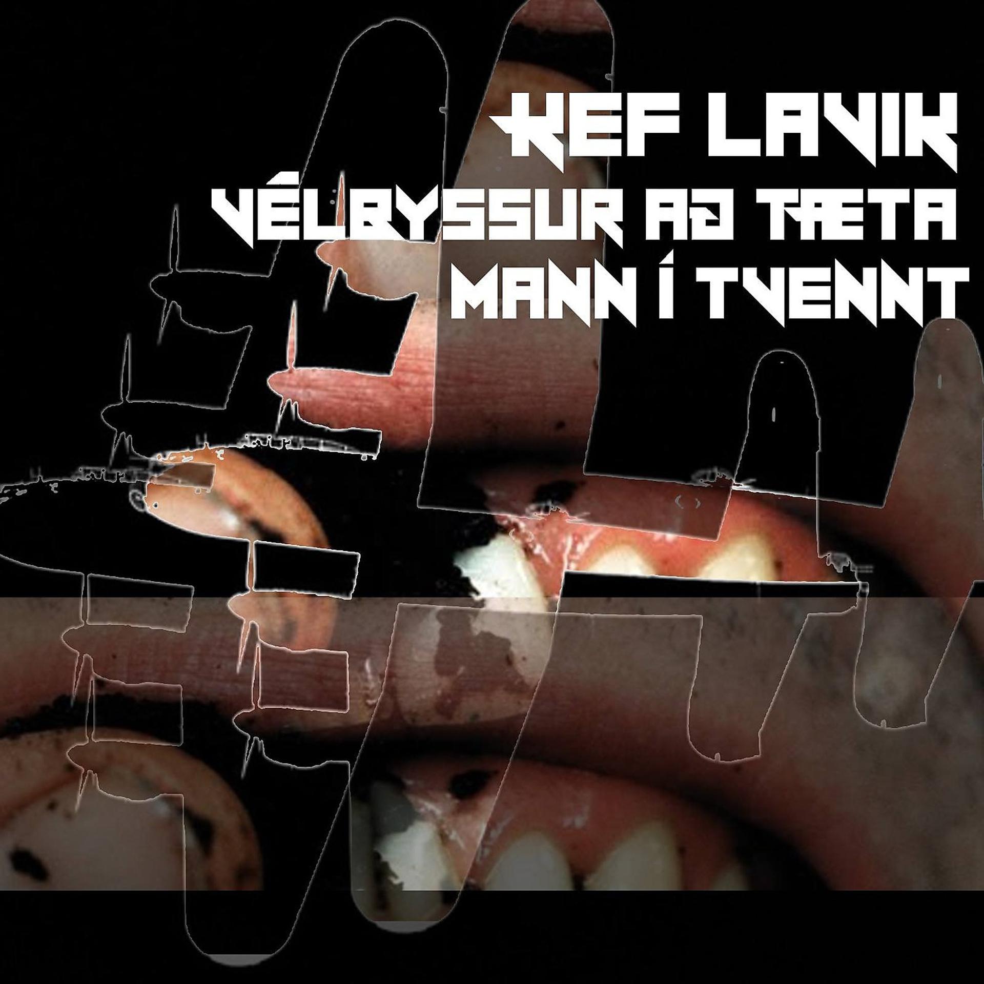 Постер альбома Vélbyssur Að Tæta Mann í Tvennt