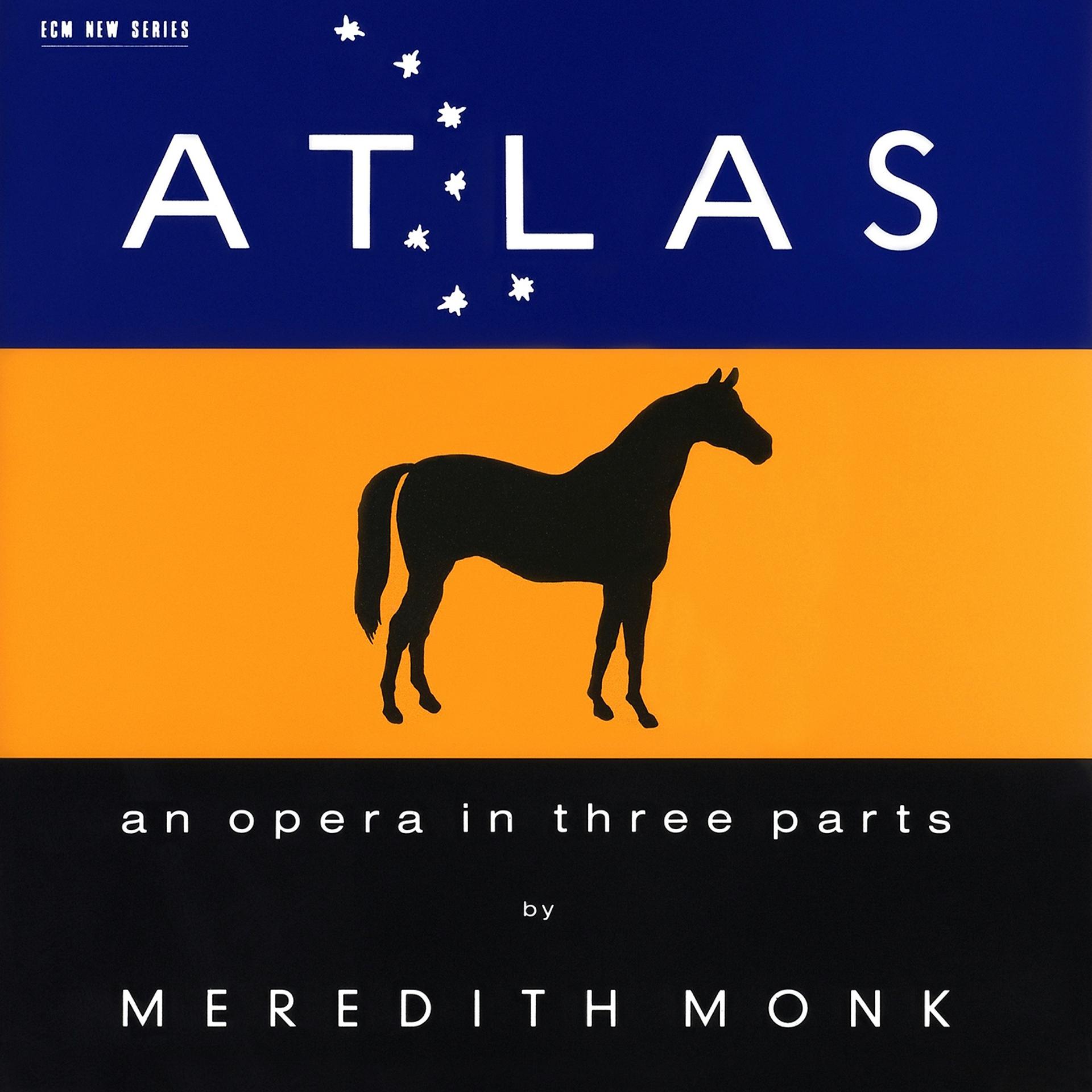 Постер альбома ATLAS - An Opera In Three Parts