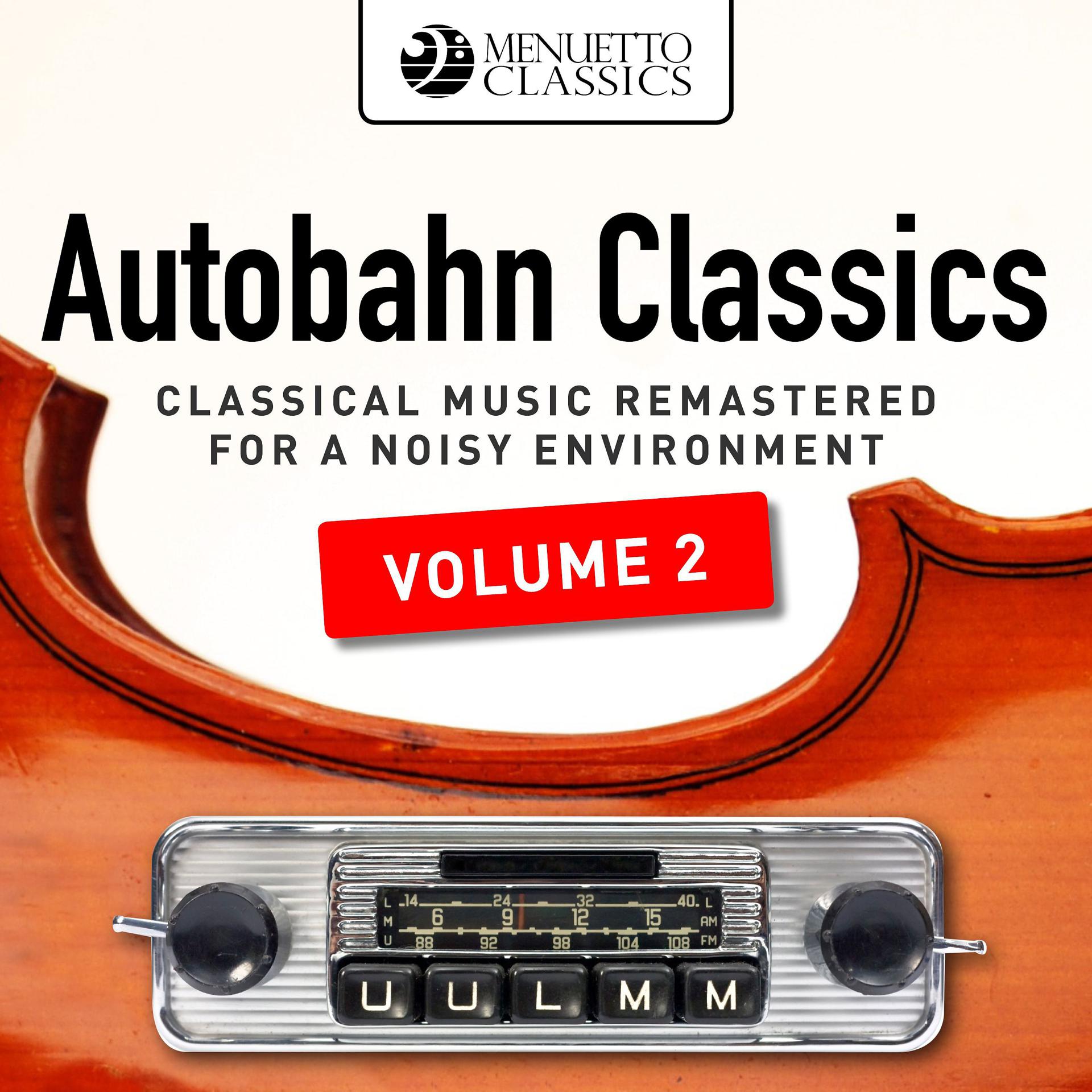 Постер альбома Autobahn Classics, Vol. 2 (Classical Music Remastered for a Noisy Environment)