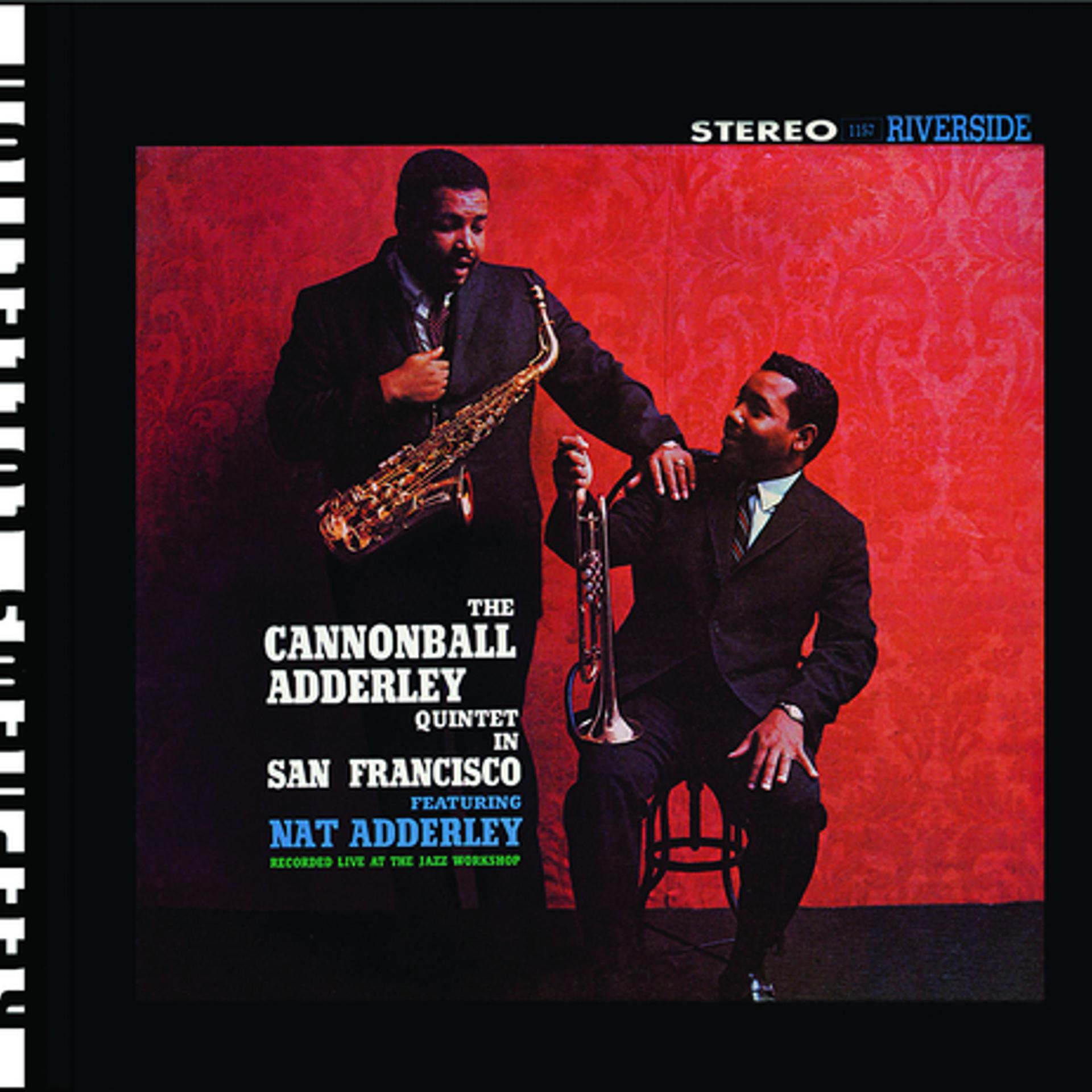 Постер альбома Cannonball Adderley Quintet In San Francisco