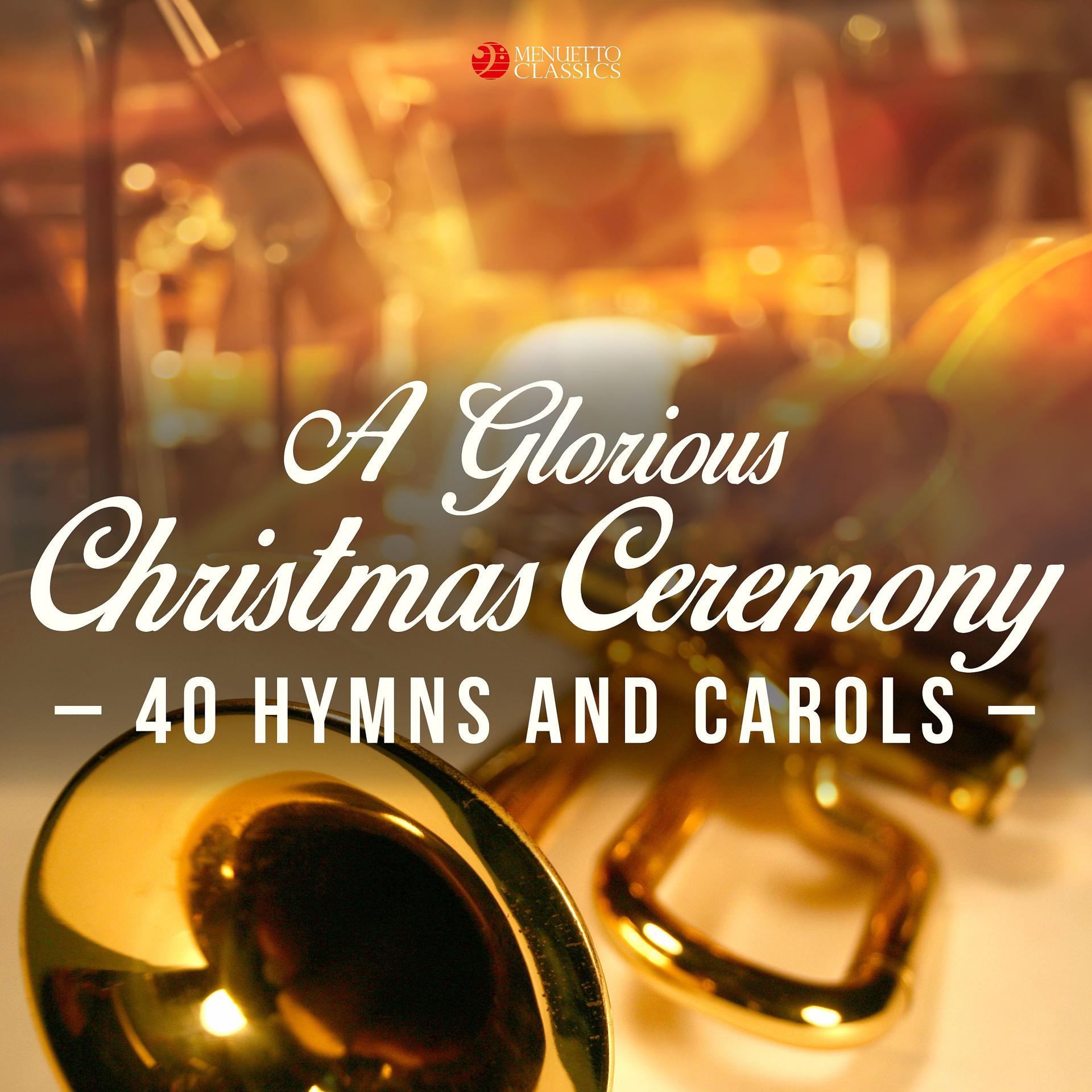 Постер альбома A Glorious Christmas Ceremony (40 Hymns and Carols)