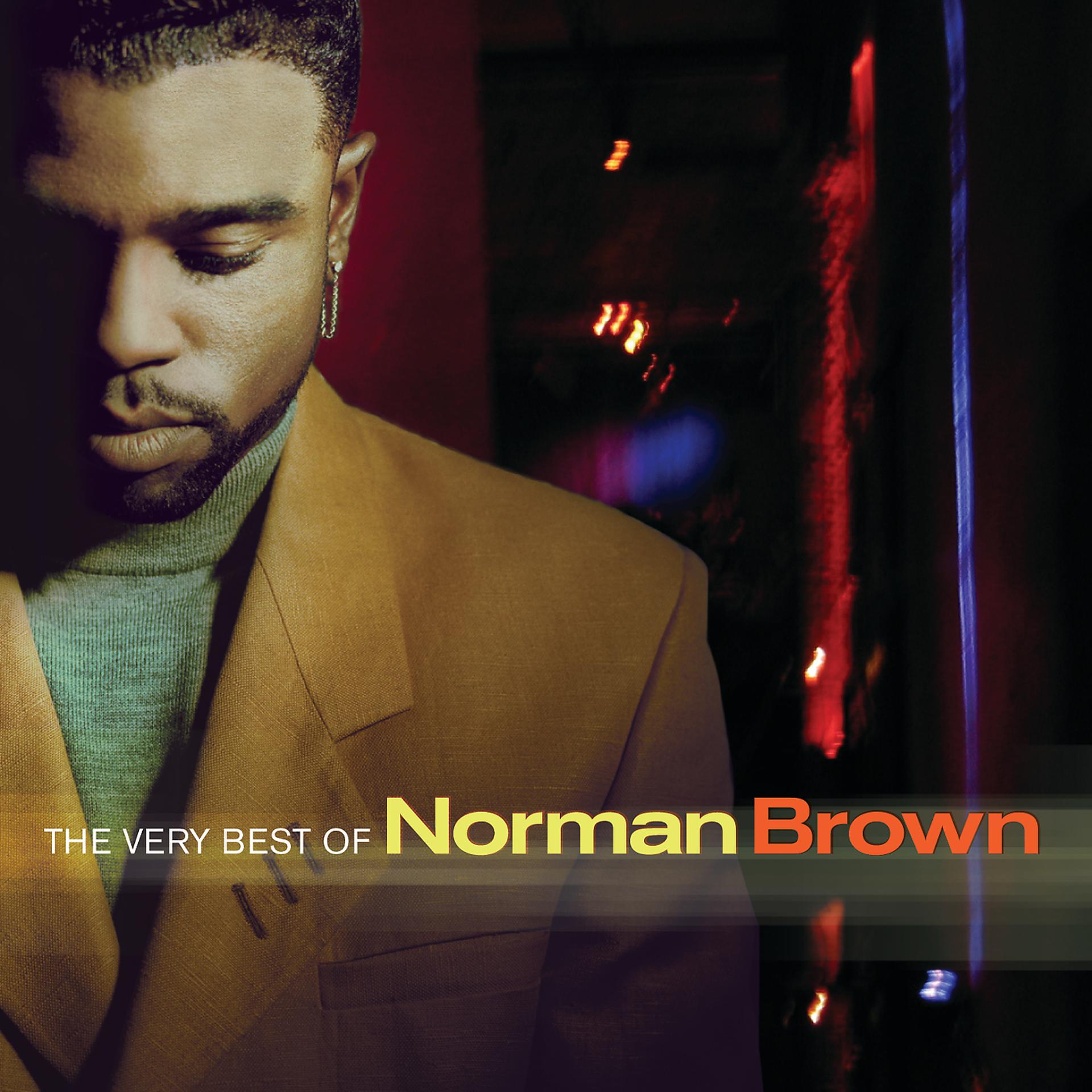 Постер альбома The Very Best Of Norman Brown