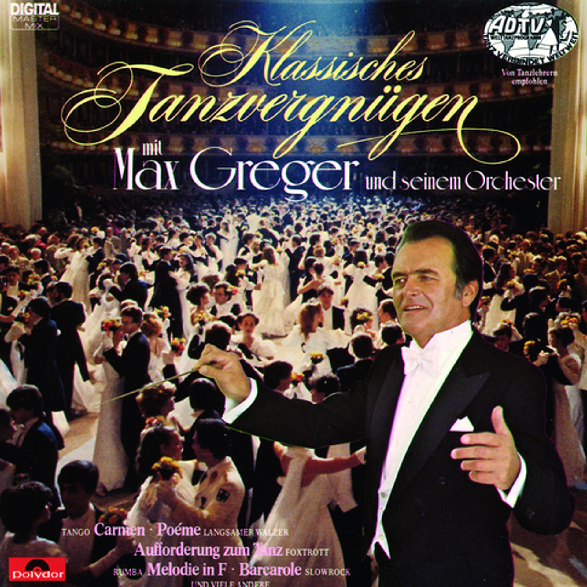 Постер альбома Klassisches Tanzvergnügen Mit Max Greger Und Seinem Orchester