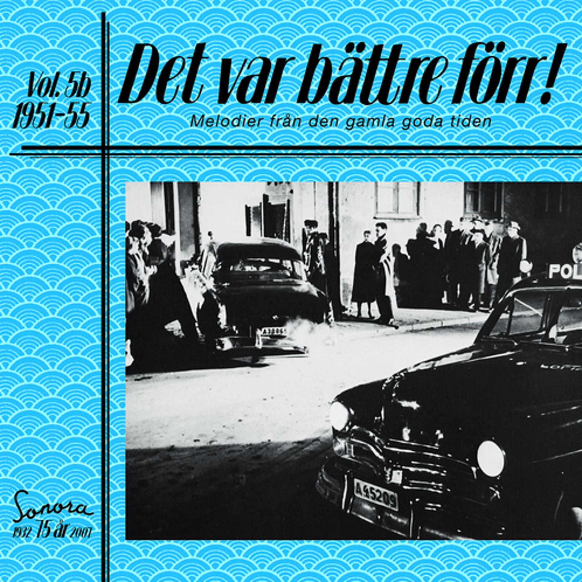 Постер альбома Det var bättre förr Volym 5 b 1951-55