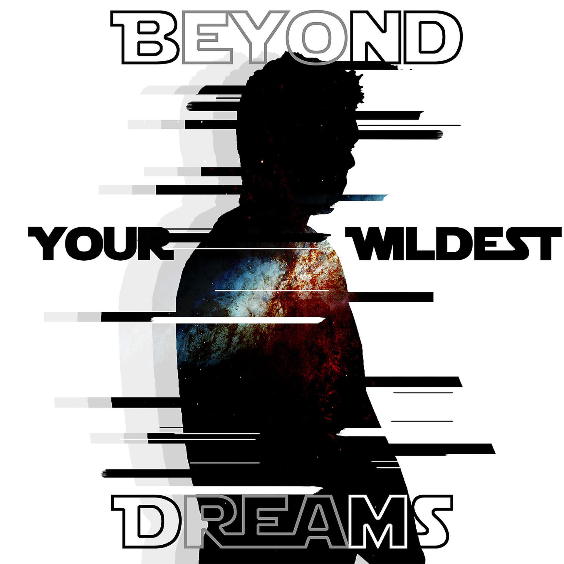 Постер альбома Beyond Your Wildest Dreams