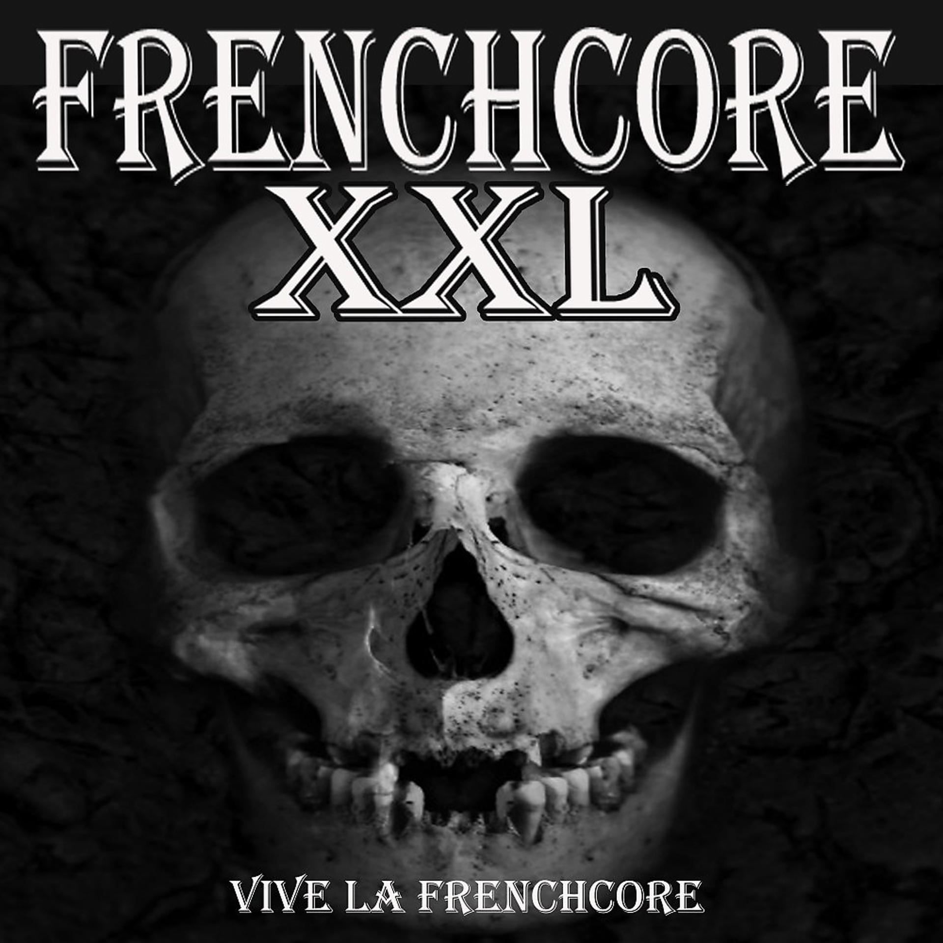 Постер альбома Frenchcore Xxl 2018 - Vive La Frenchcore