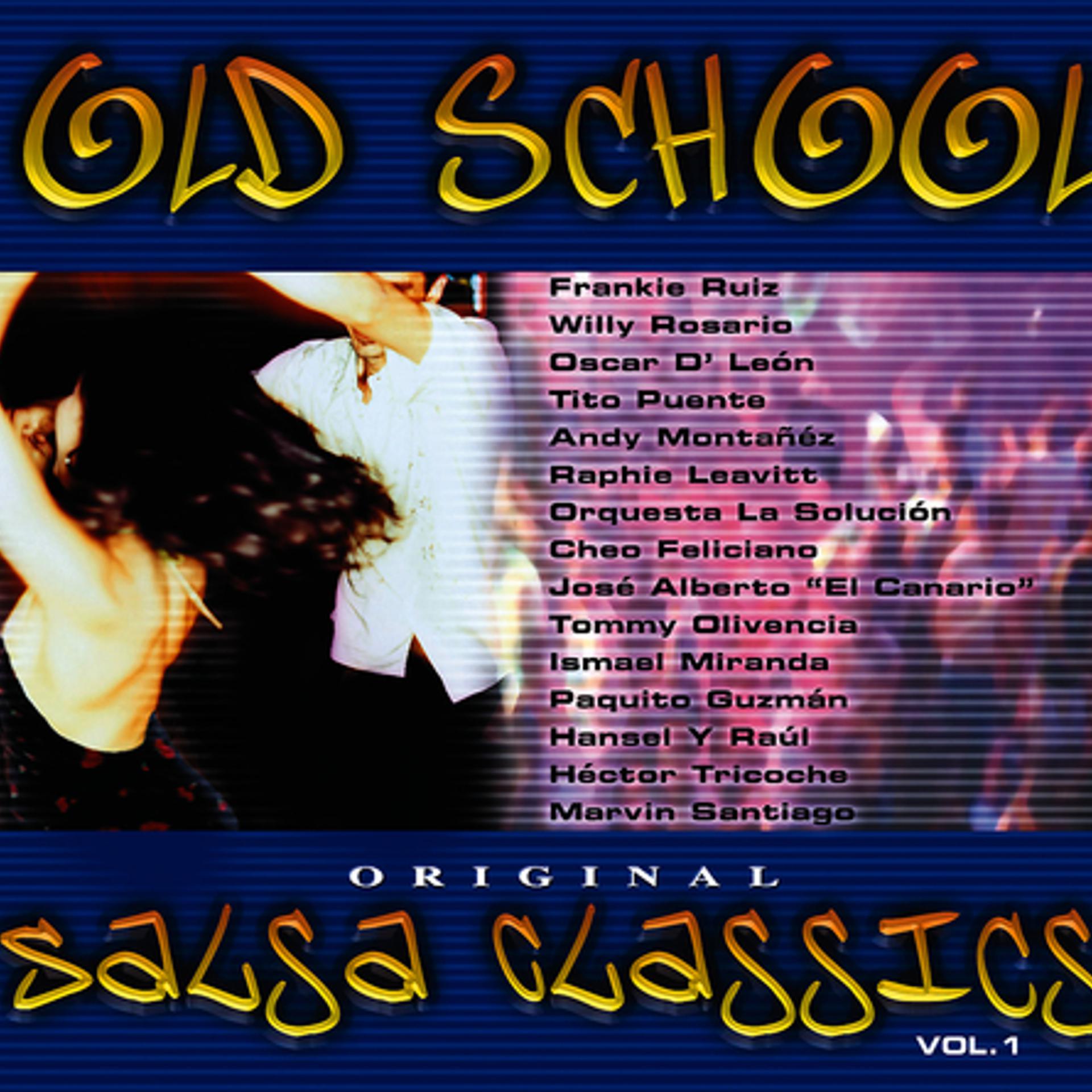 Постер альбома Old School Salsa Classics Vol. 1