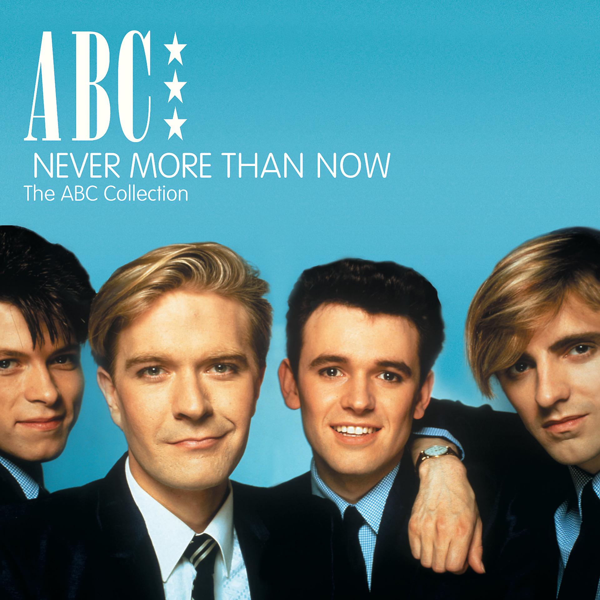 Постер альбома Never More Than Now - The ABC Collection