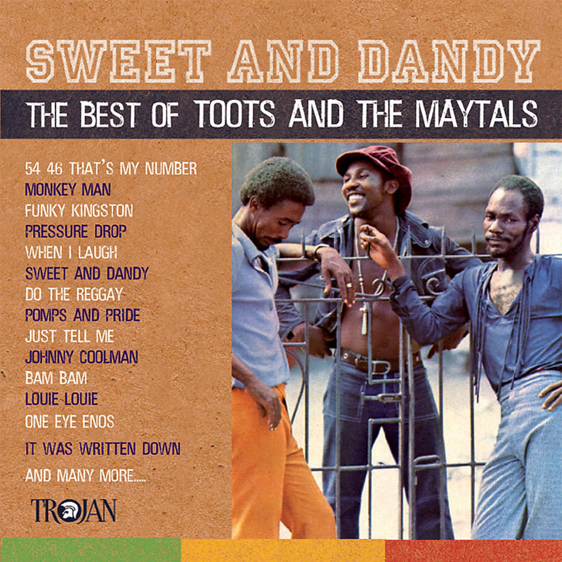 Постер альбома Sweet And Dandy: The Best Of Toots And The Maytals