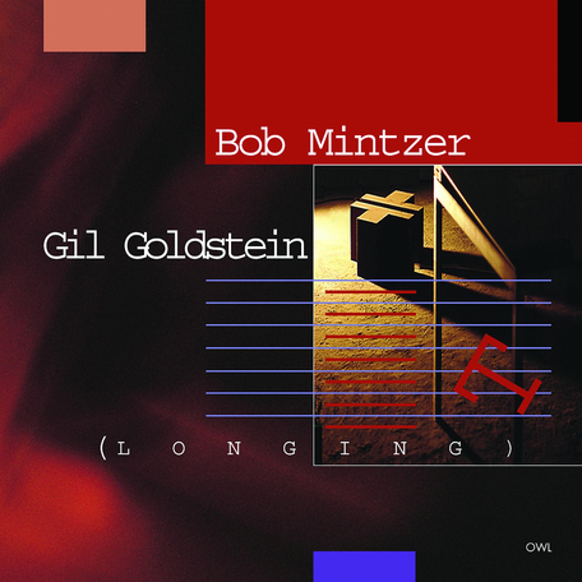 Постер альбома Bob Mintzer-Gil Goldstein-Longing