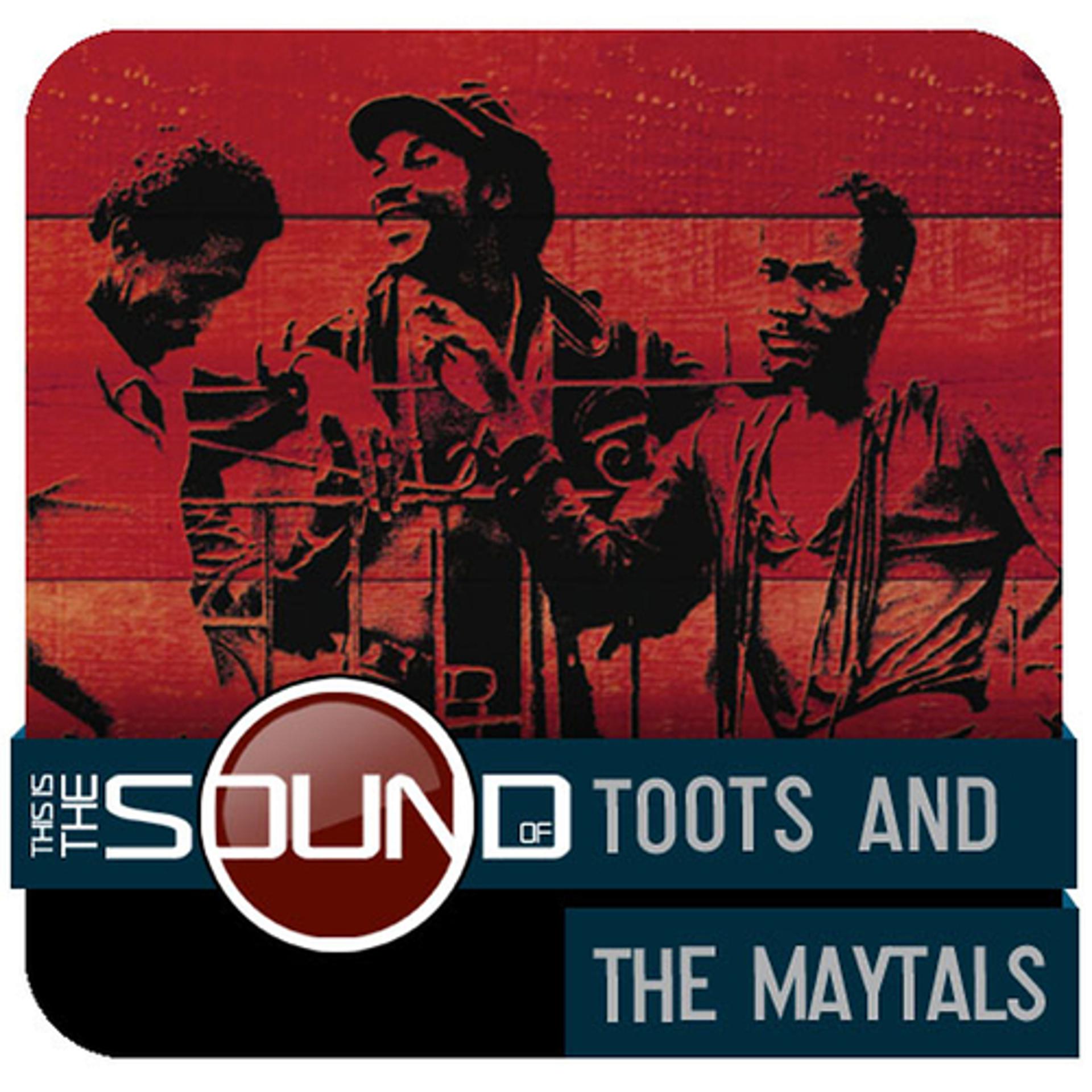 Постер альбома This Is The Sound Of...Toots & The Maytals