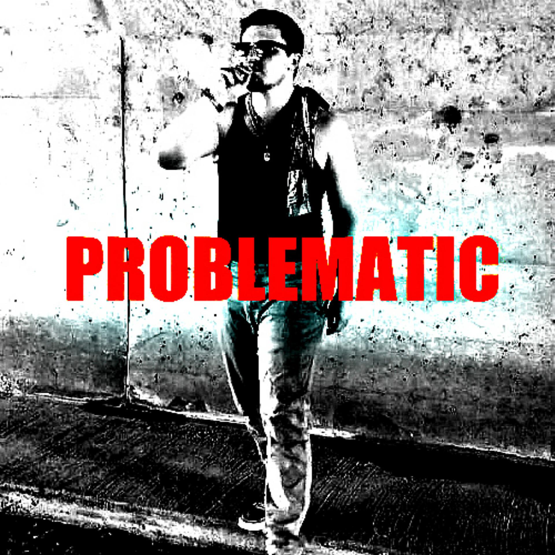 Постер альбома Problematic - EP