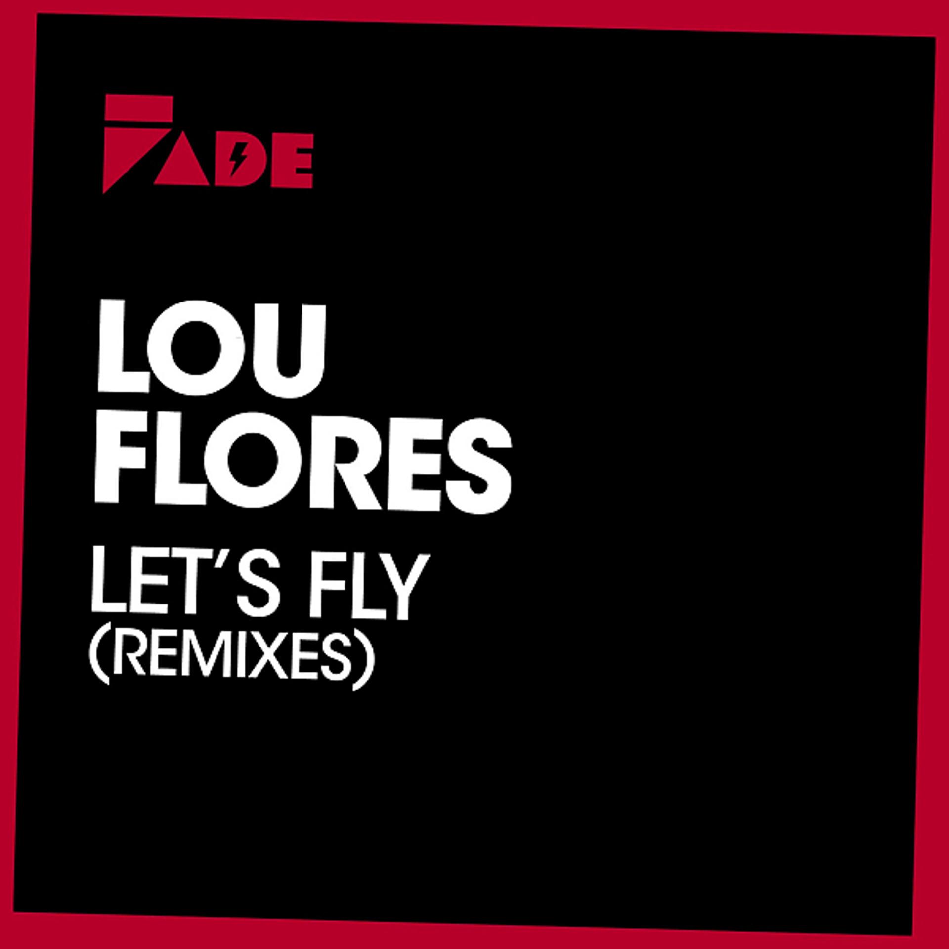 Постер альбома Let's Fly (Remixes)