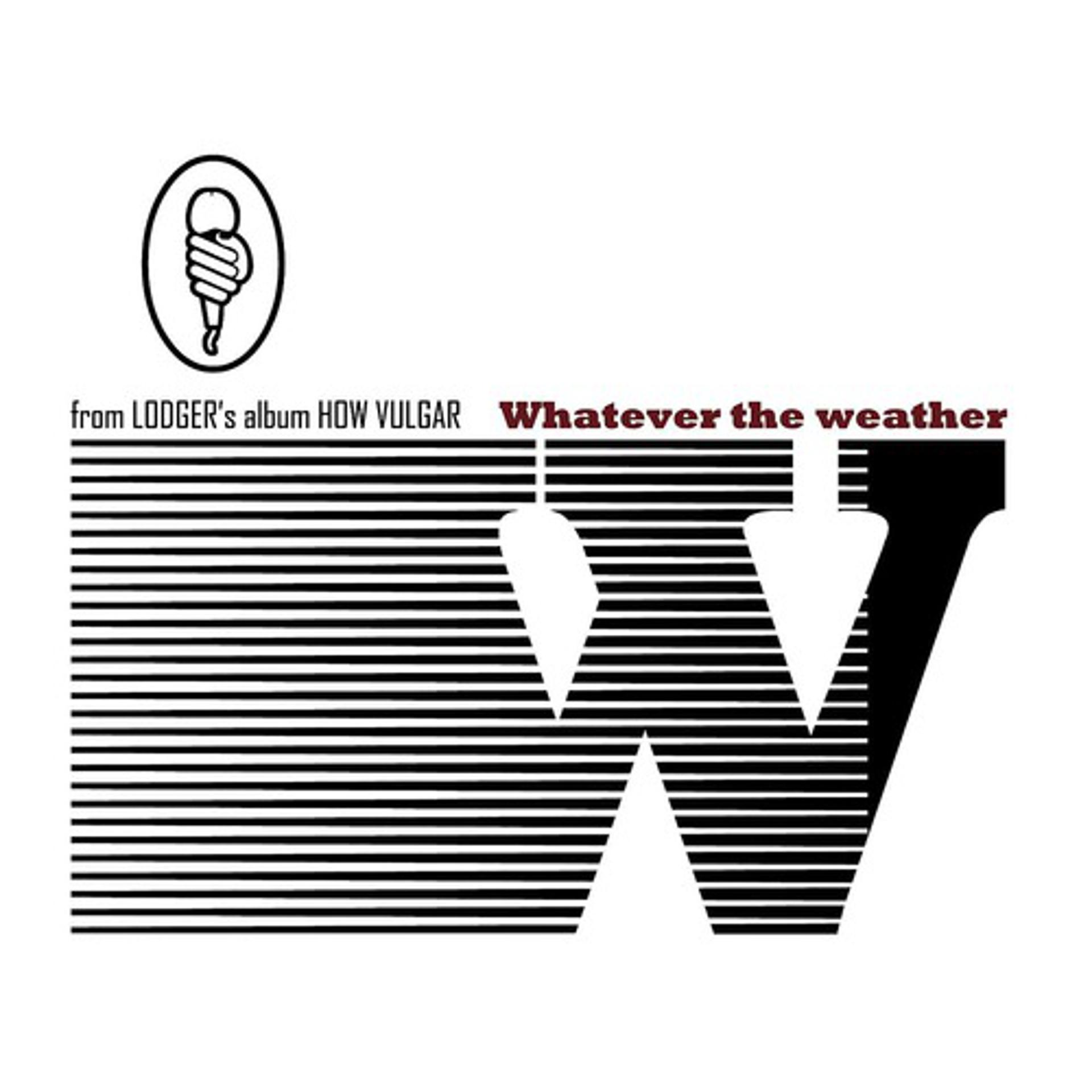 Постер альбома Whatever The Weather