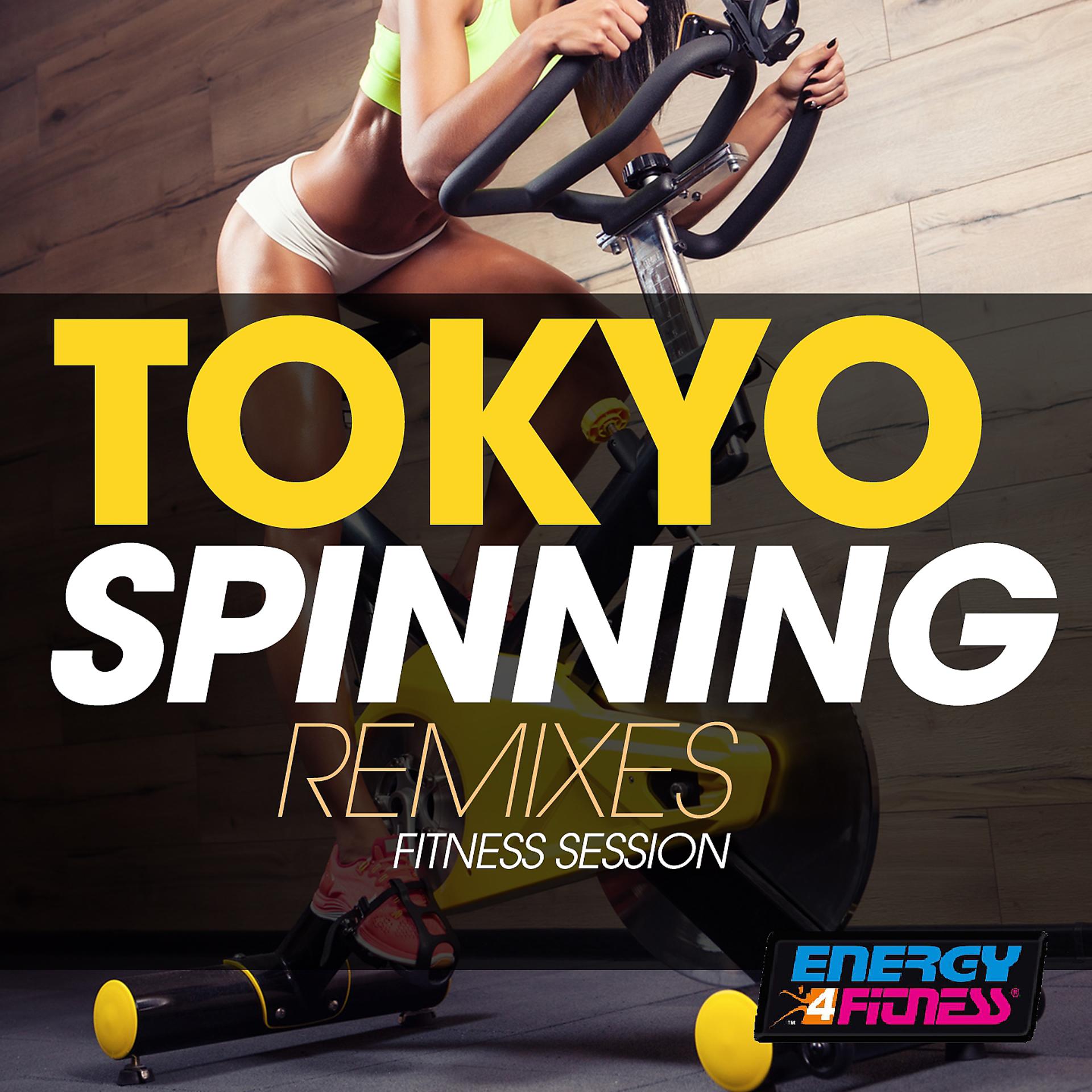 Постер альбома Tokyo Spinning Remixes Fitness Session