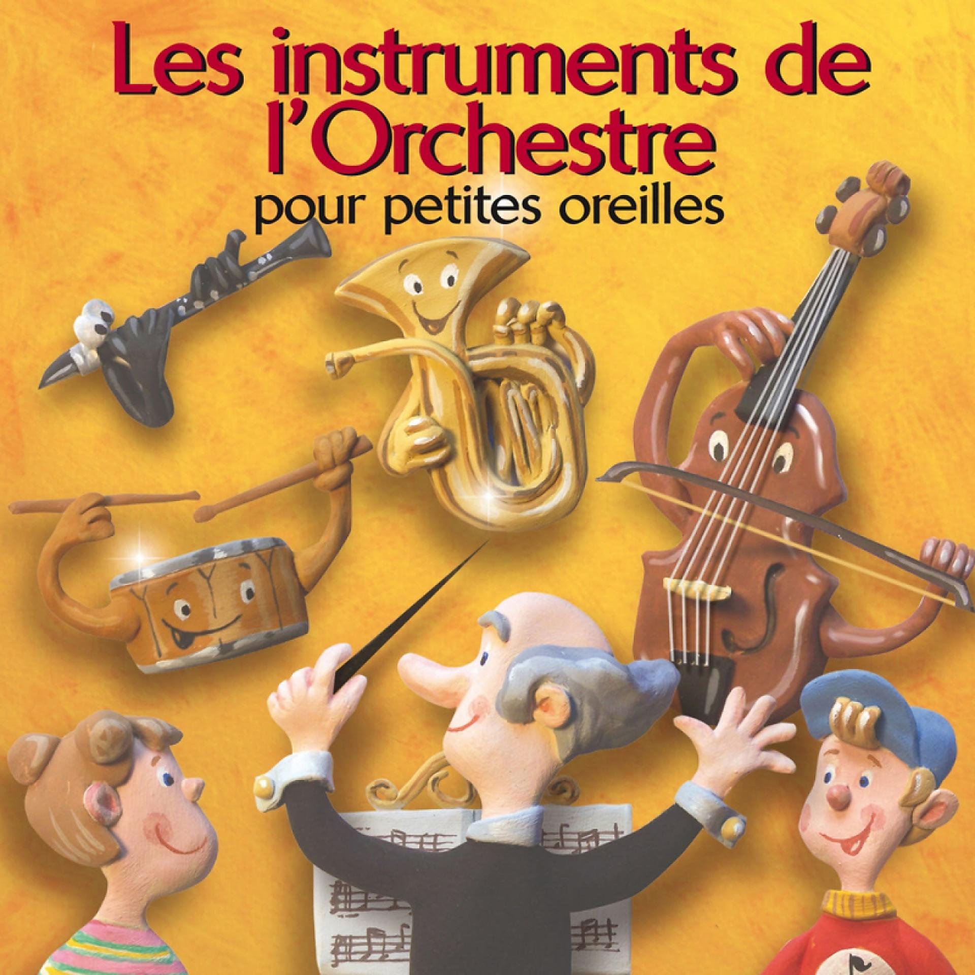 Постер альбома Les instruments de l'orchestre pour petites oreilles