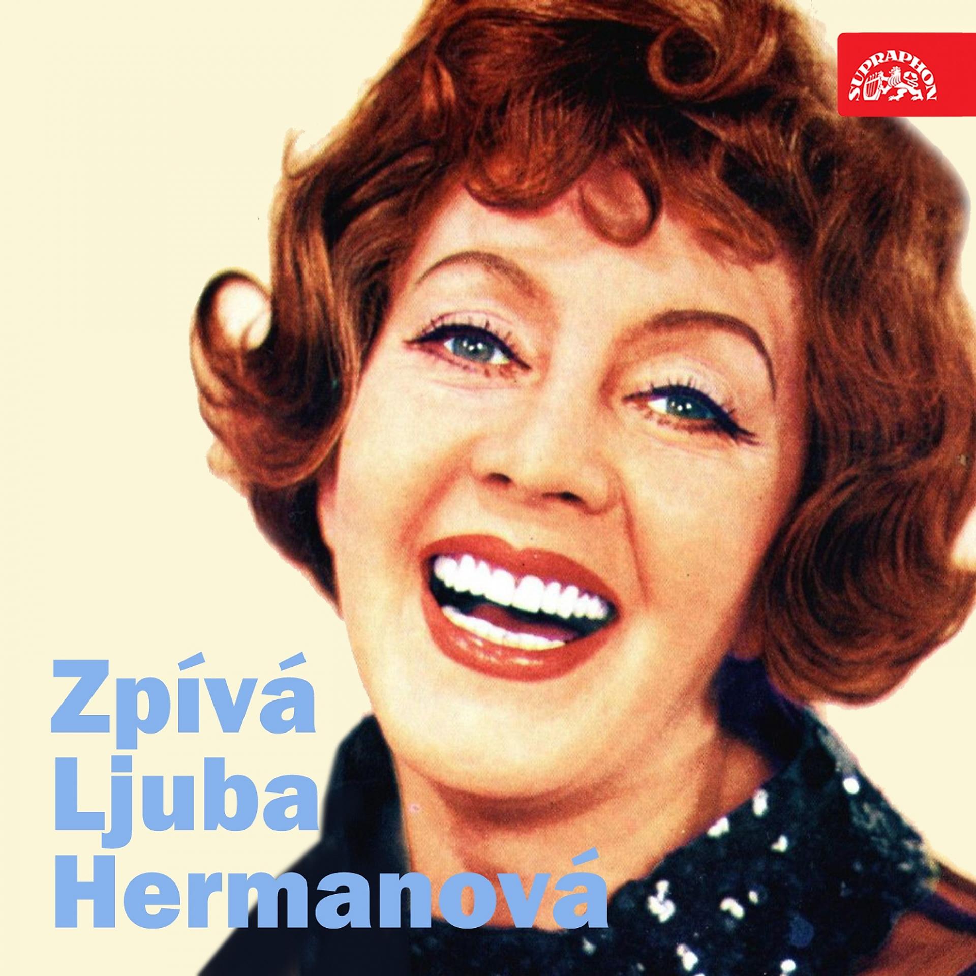 Постер альбома Zpívá Ljuba Hermanová