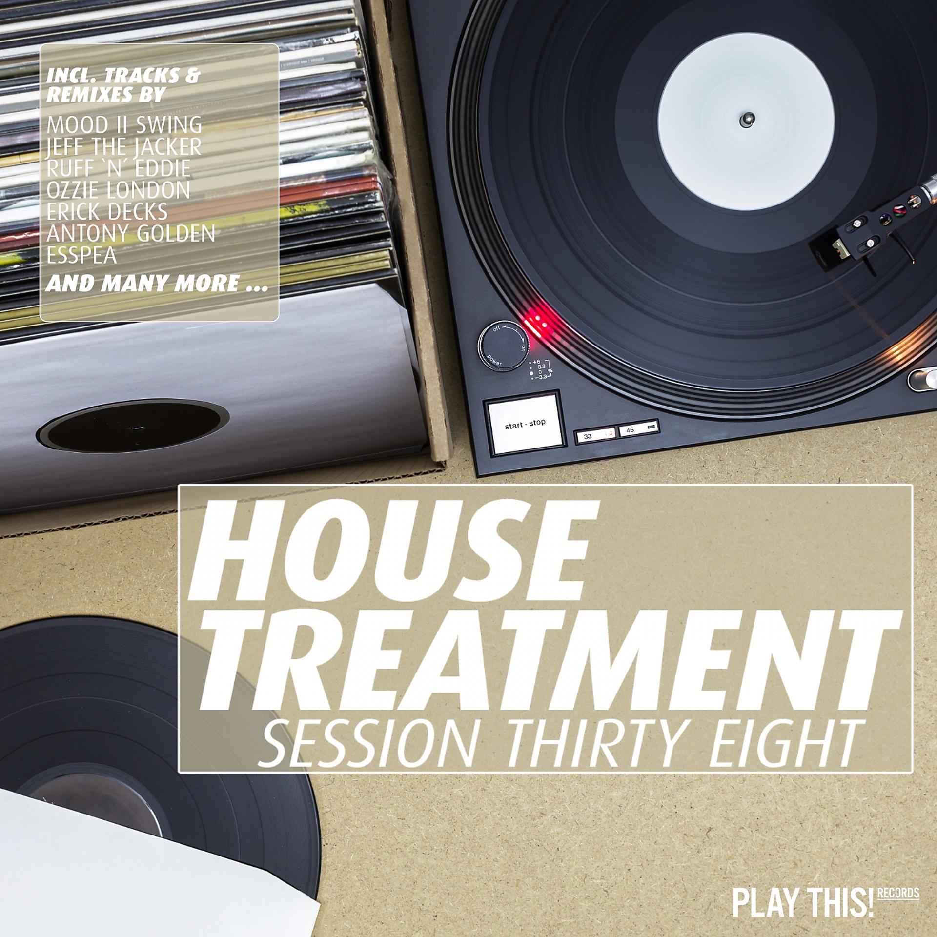 Постер альбома House Treatment - Session Thirty Eight