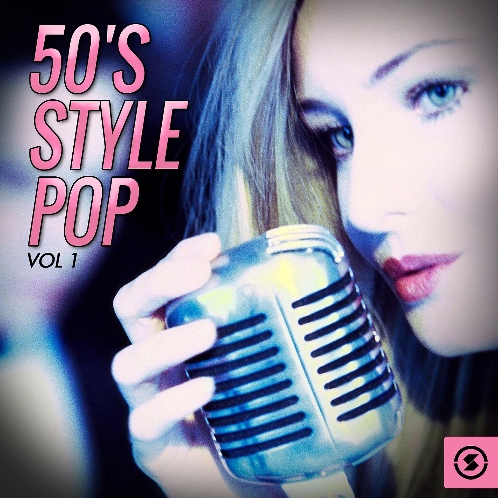 Постер альбома 50's Style Pop, Vol. 1