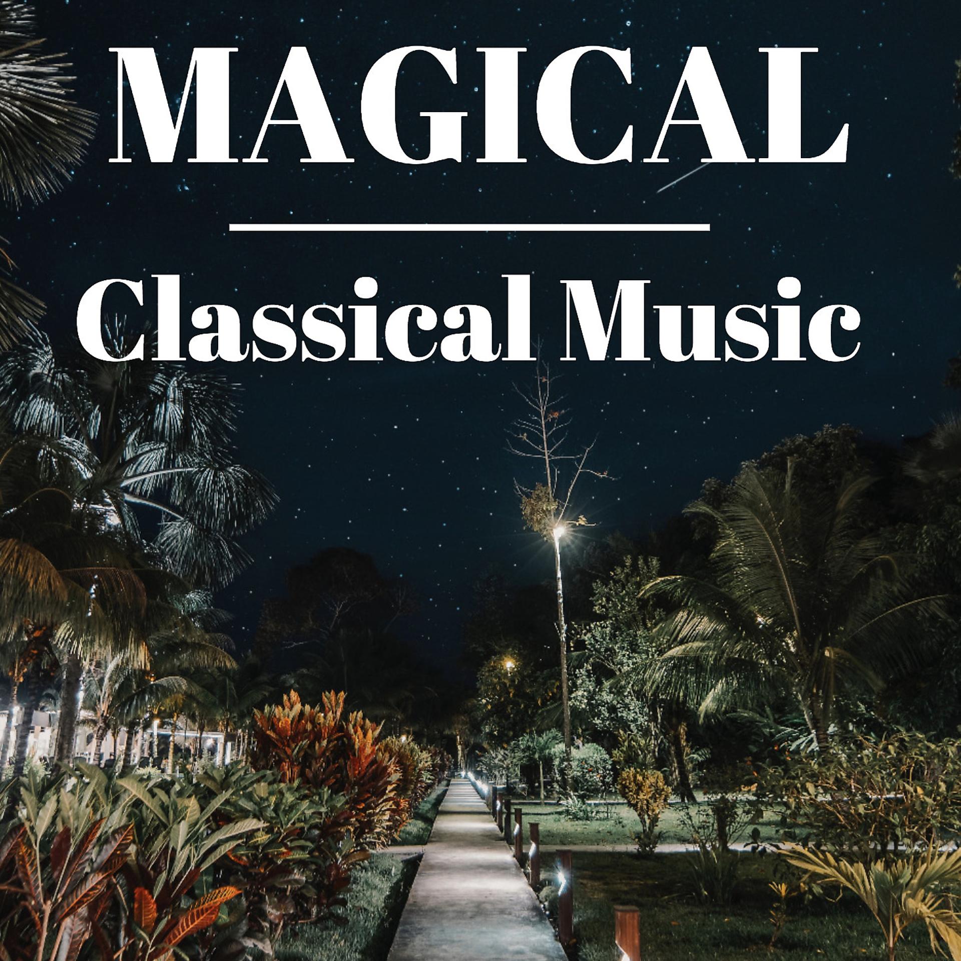 Постер альбома Magical Classical Music