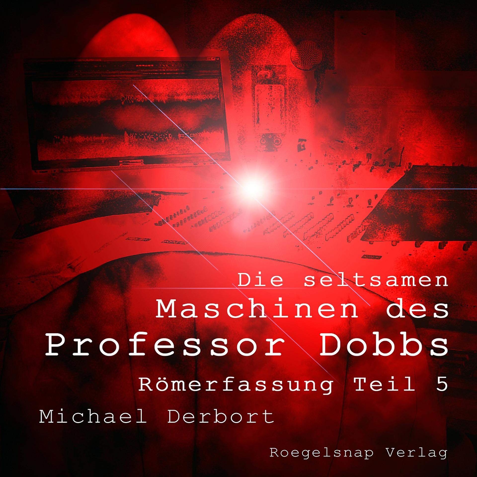 Постер альбома Die seltsamen Maschinen des Professor Dobbs - Teil 05