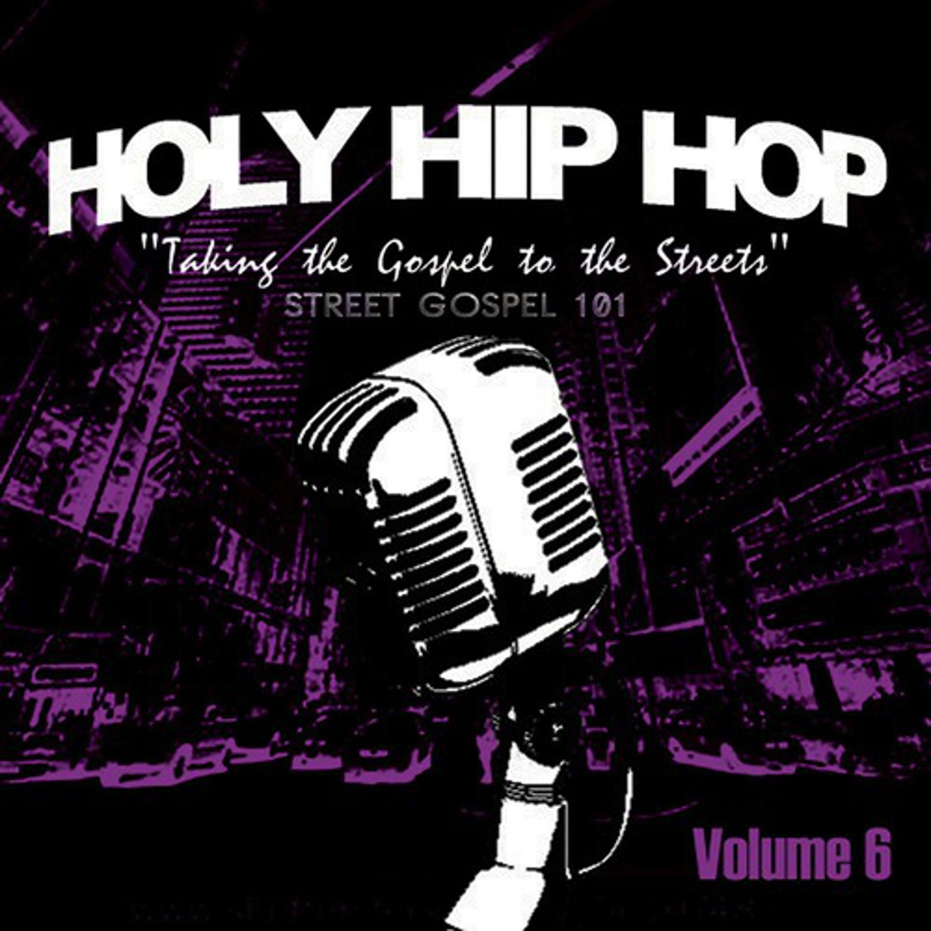 Постер альбома Holy Hip Hop, Vol. 6