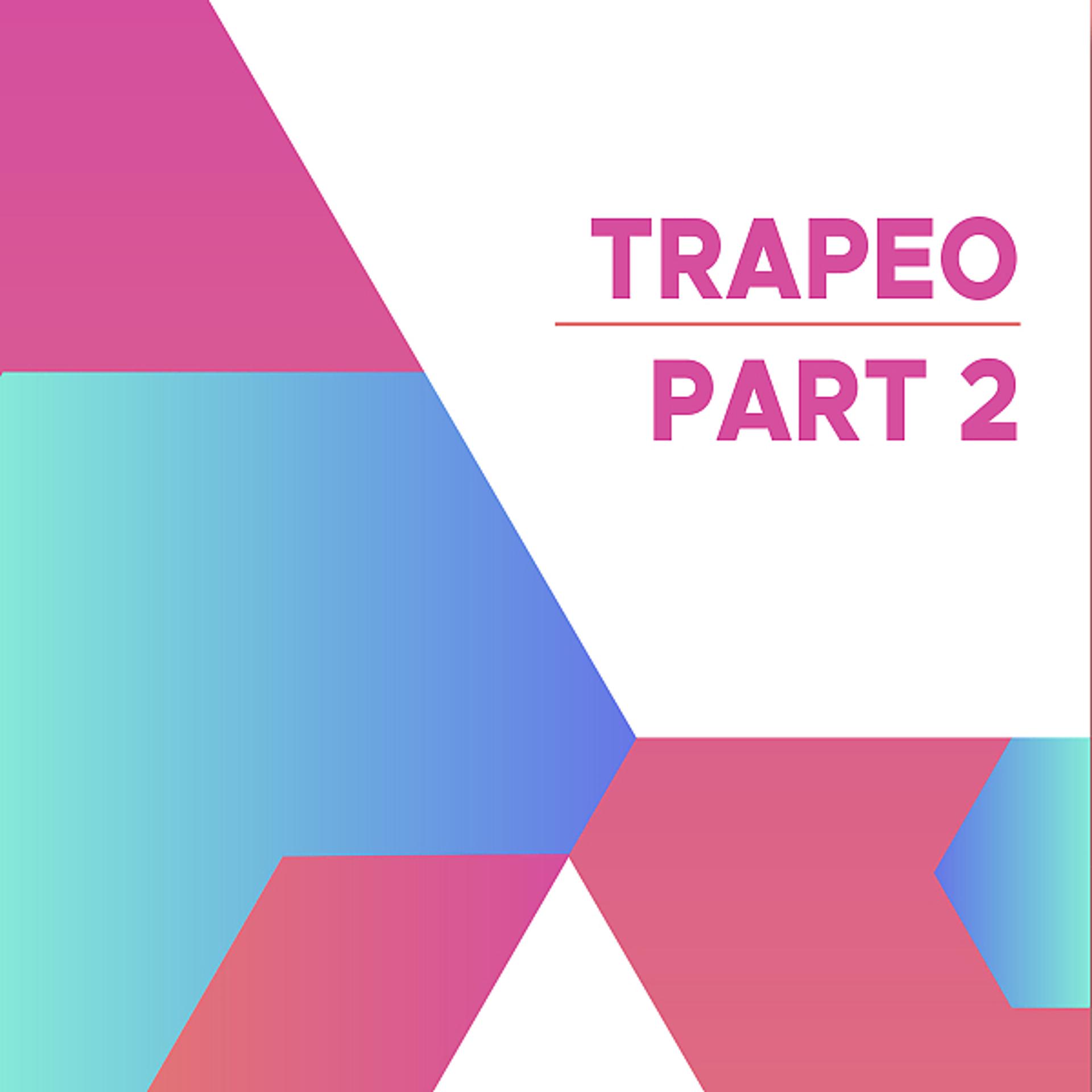 Постер альбома Trapeo, Pt. 2