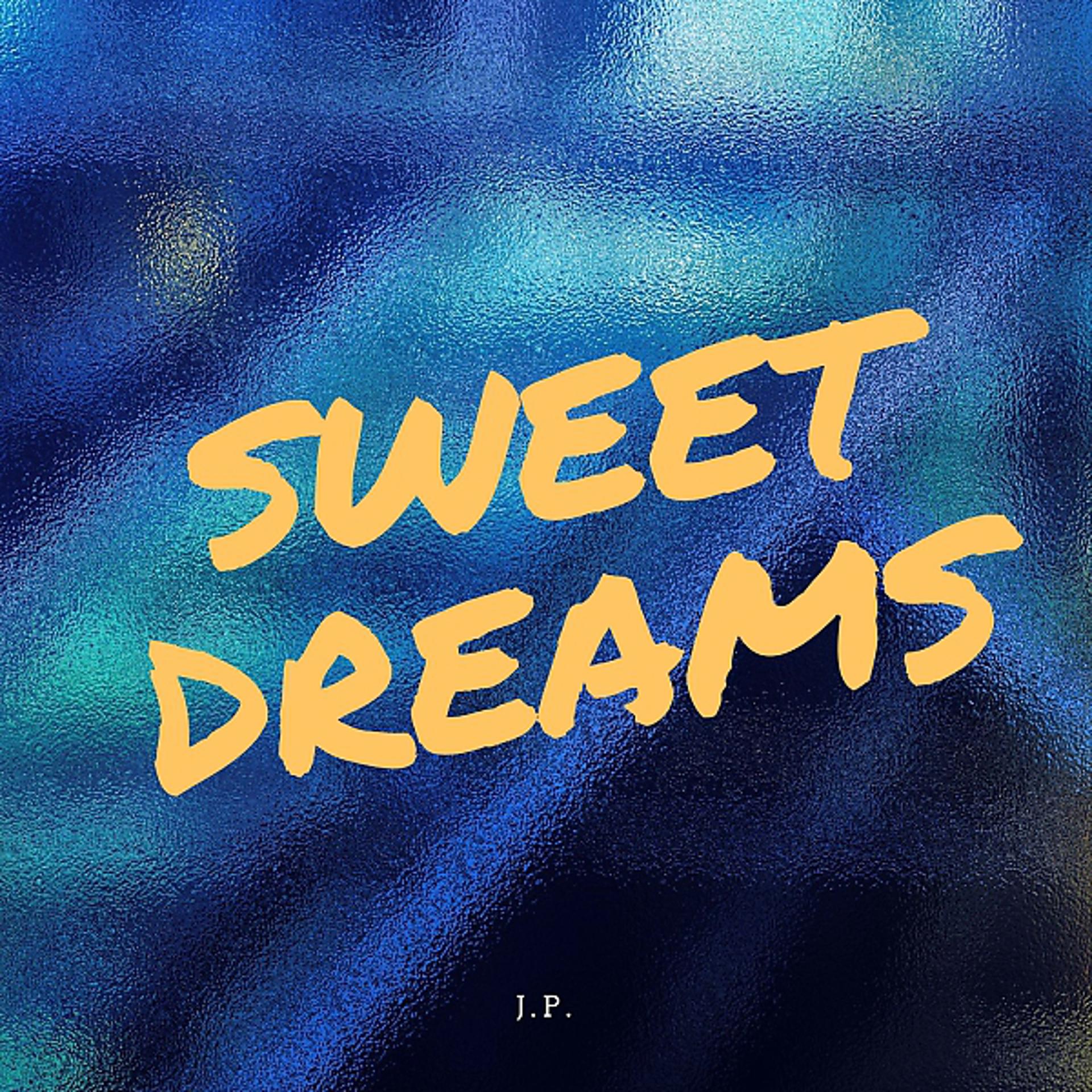Постер альбома Sweet Dreams - EP