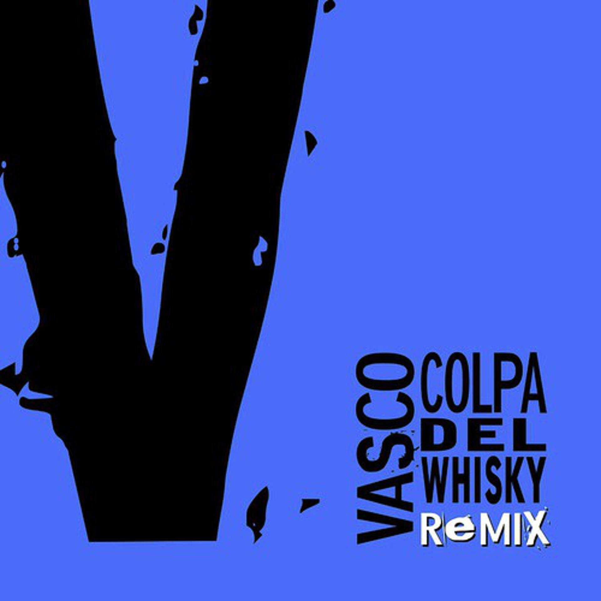 Постер альбома Colpa Del Whisky Remix