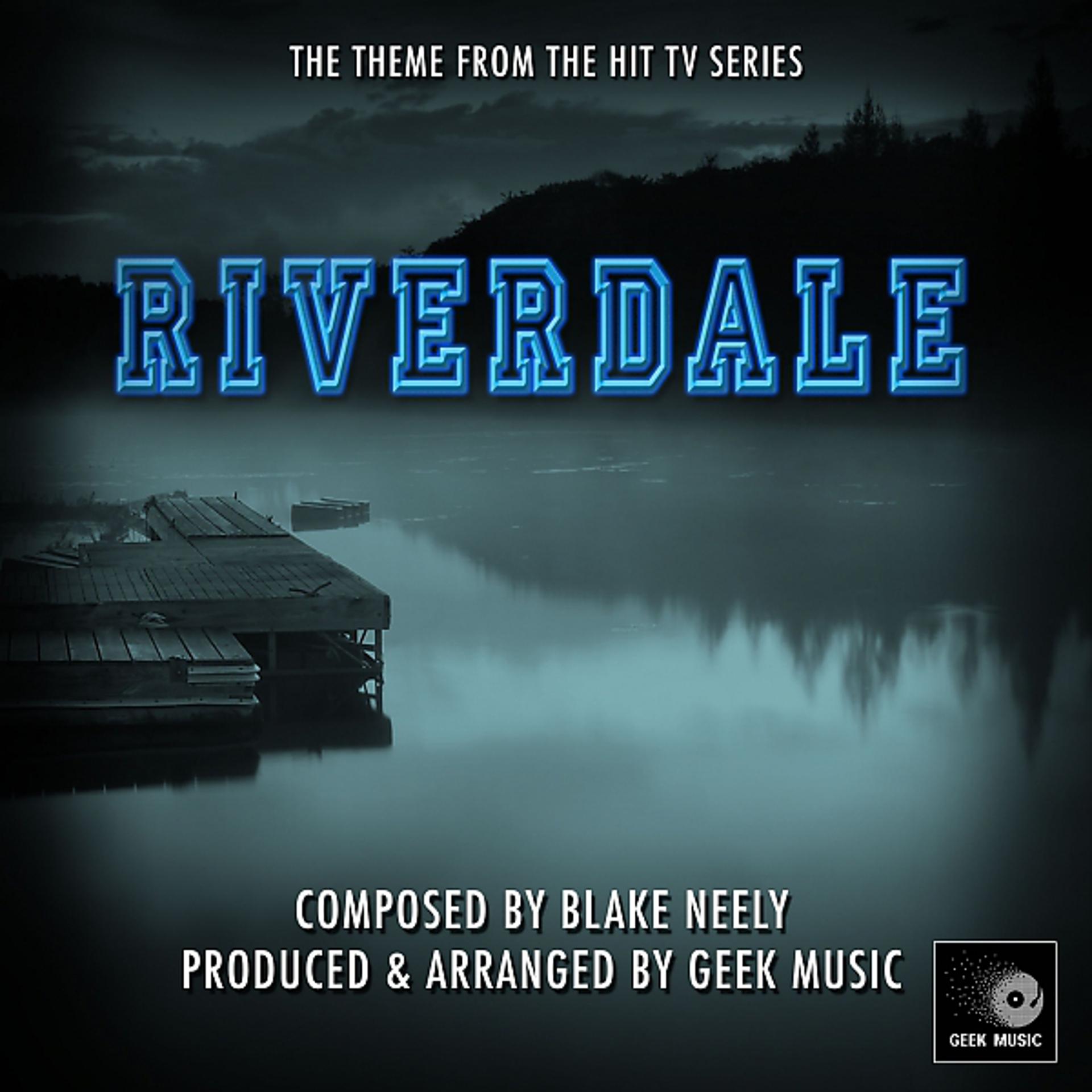 Постер альбома Riverdale -Main Theme