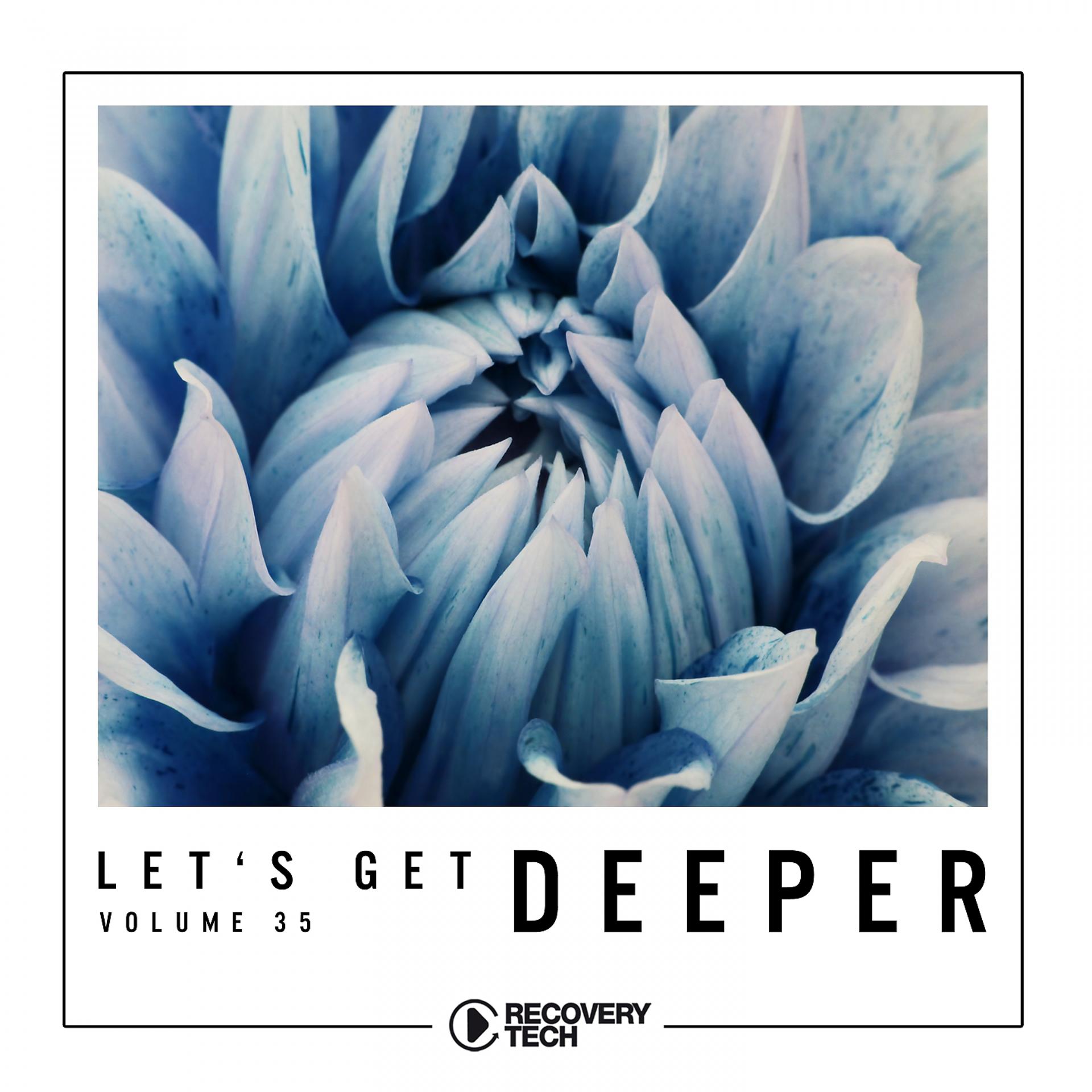 Постер альбома Let's Get Deeper, Vol. 35