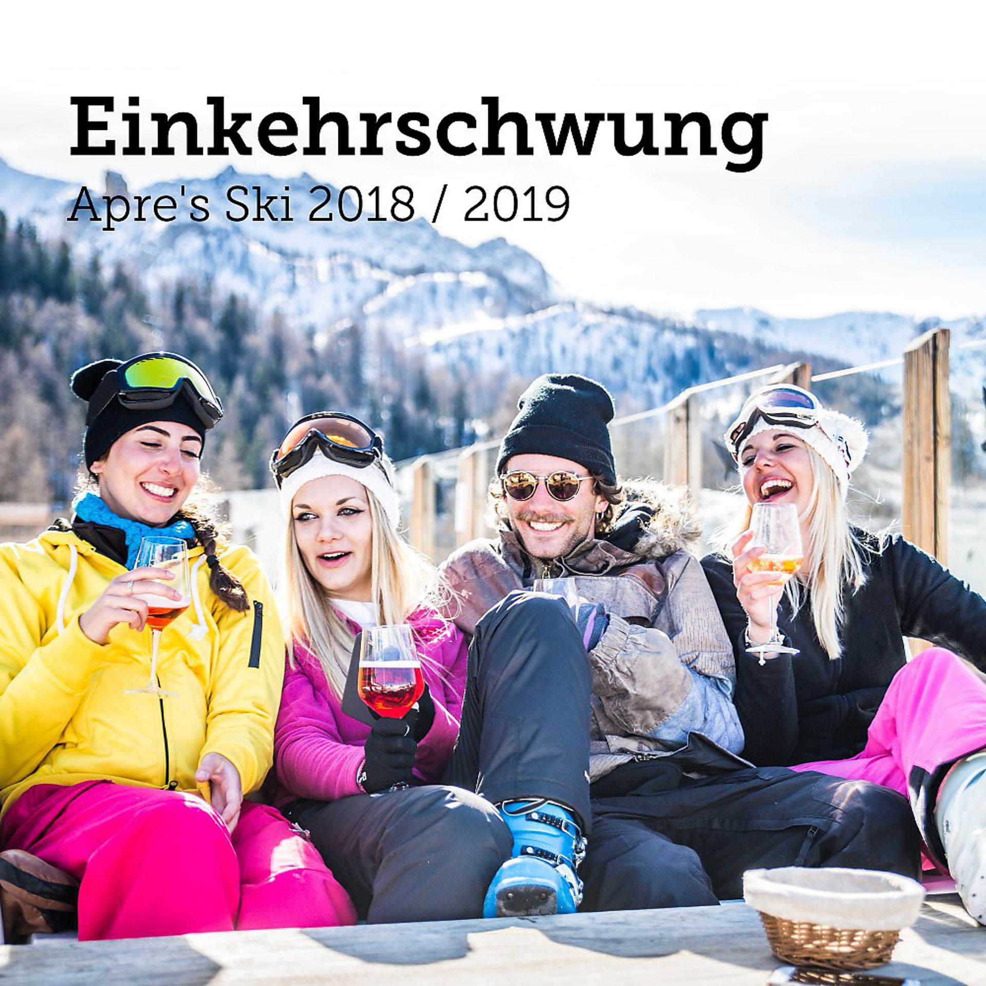 Постер альбома Einkehrschwung: Après Ski 2018 / 2019